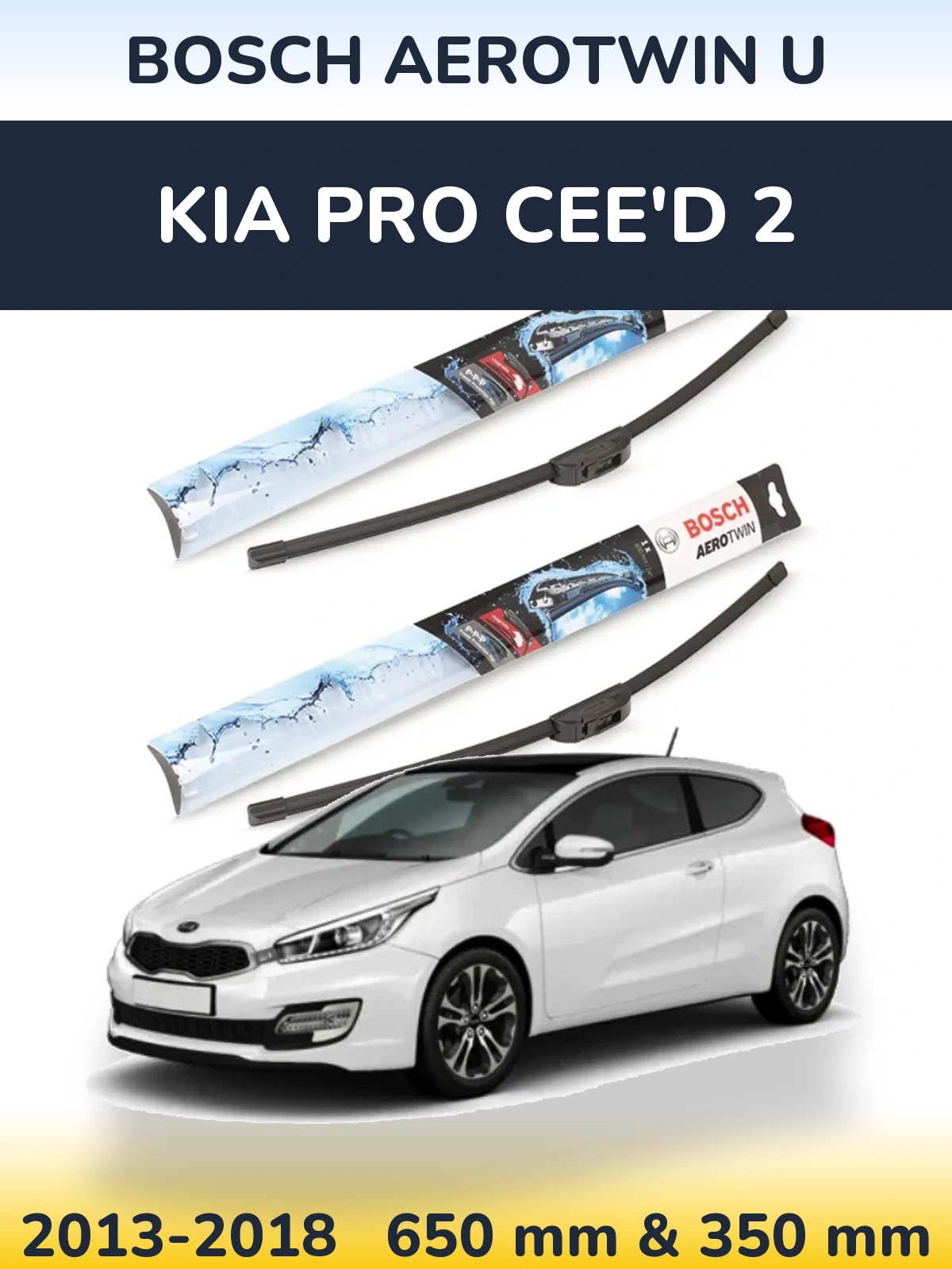 Torkarblad BOSCH AeroTwin U för KIA Pro Cee'd 2