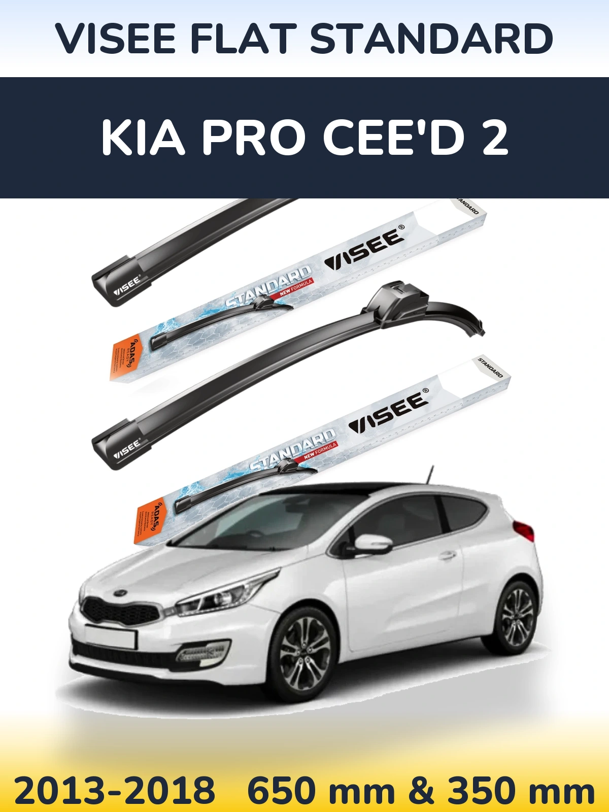 Torkarblad VISEE FLAT STANDARD för KIA Pro Cee'd 2