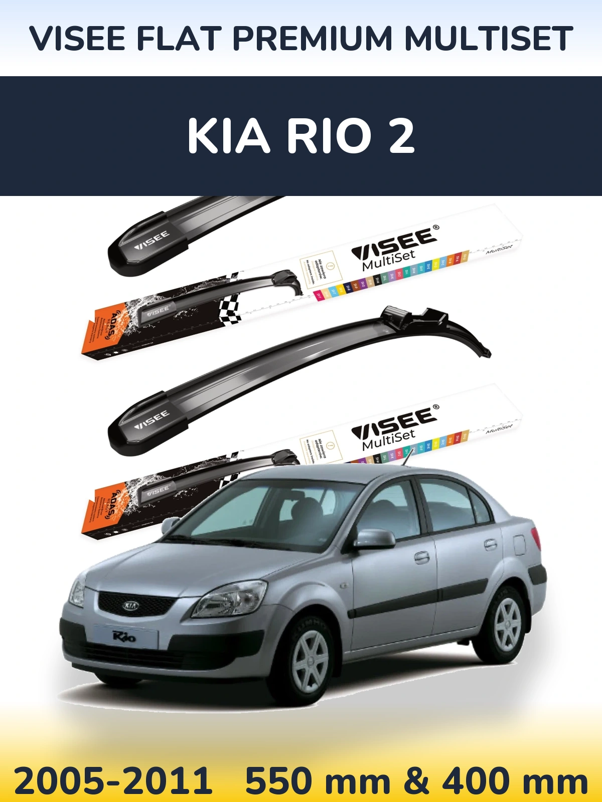 Torkarblad VISEE FLAT PREMIUM MultiSet för KIA Rio 2