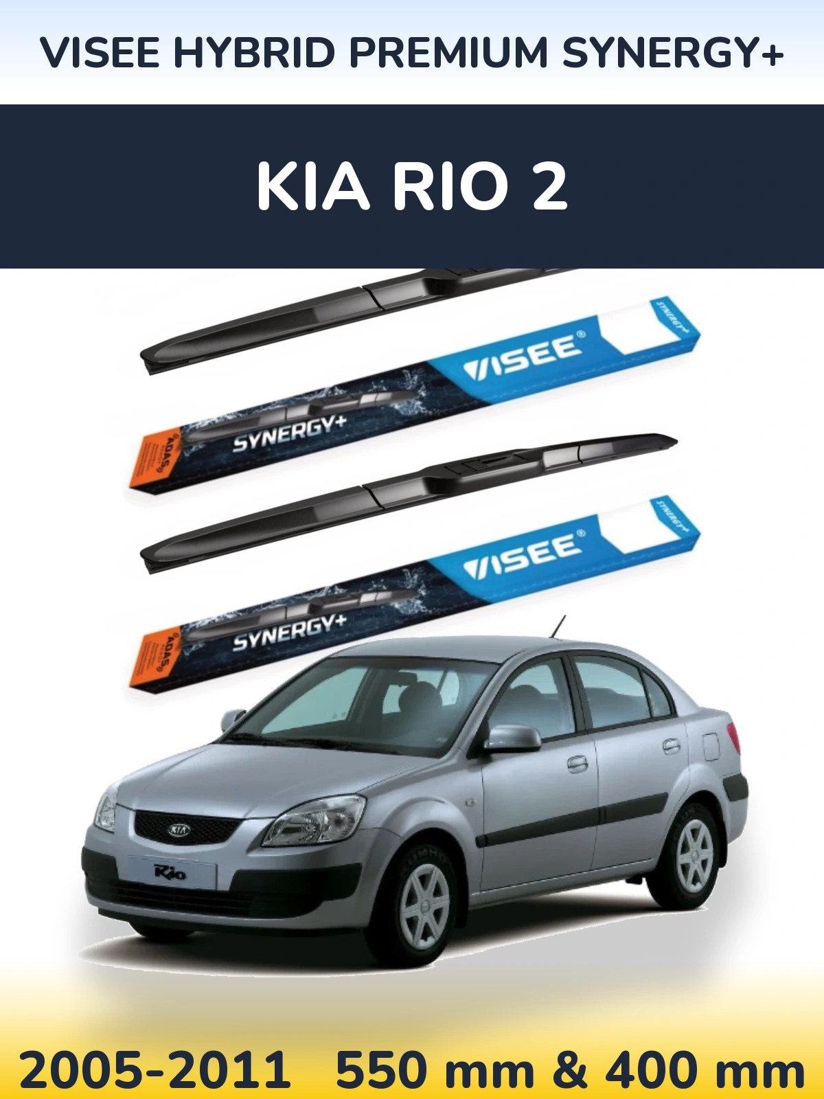 Torkarblad VISEE HYBRID PREMIUM SYNERGY+ för KIA Rio 2