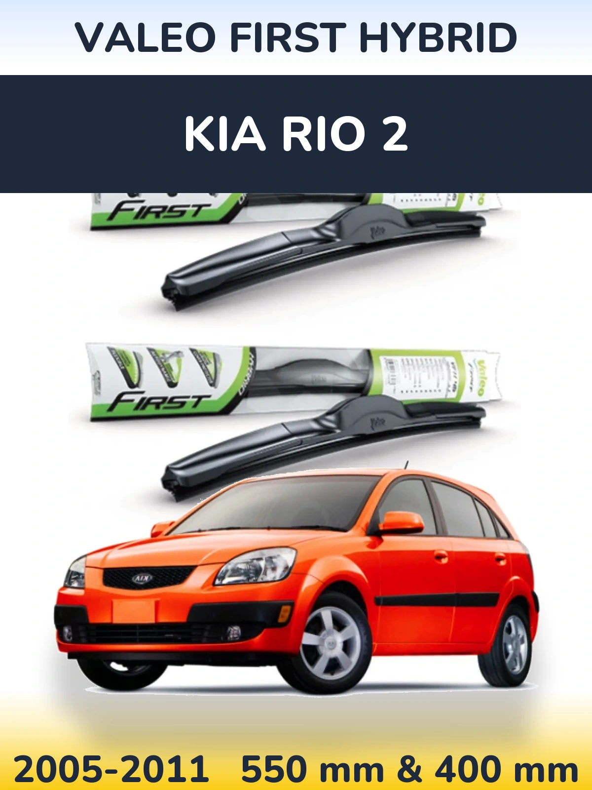 Torkarblad Valeo First Hybrid för KIA Rio 2