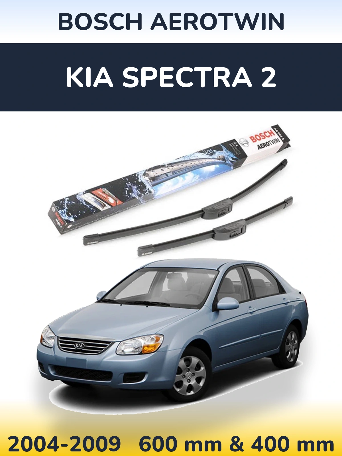 Torkarblad BOSCH AeroTwin för KIA Spectra 2