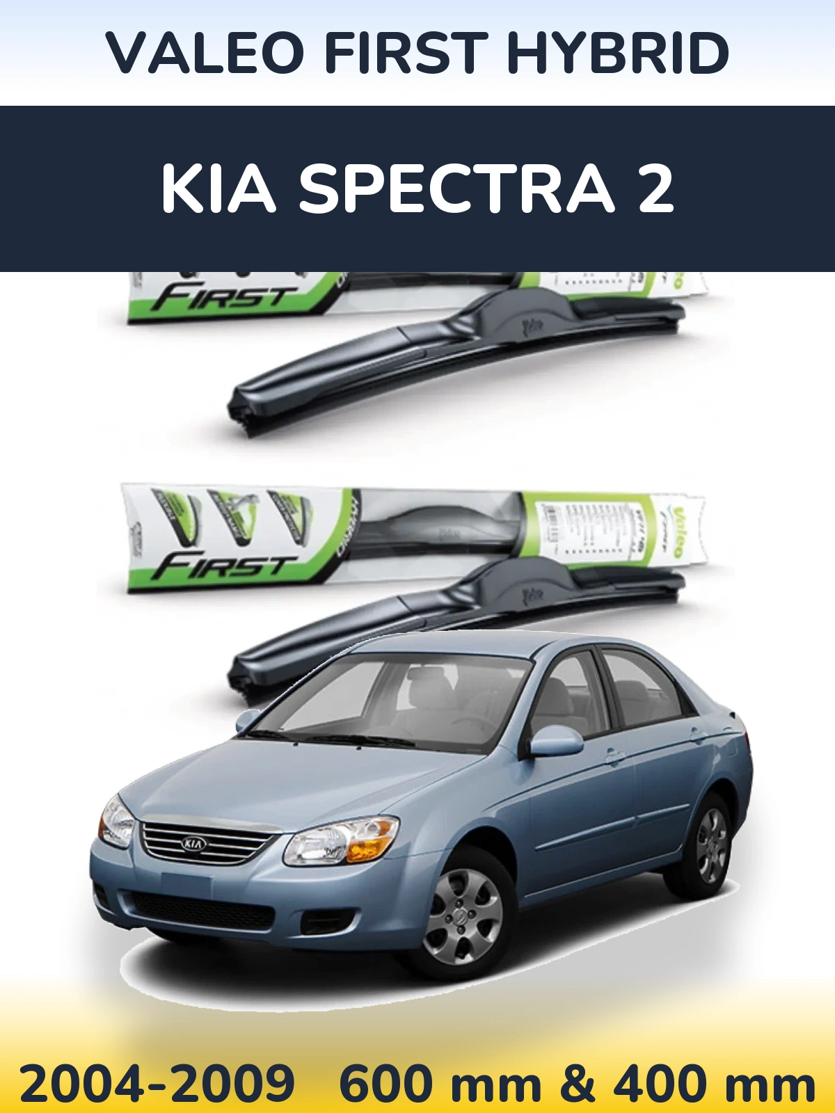 Torkarblad Valeo First Hybrid för KIA Spectra 2