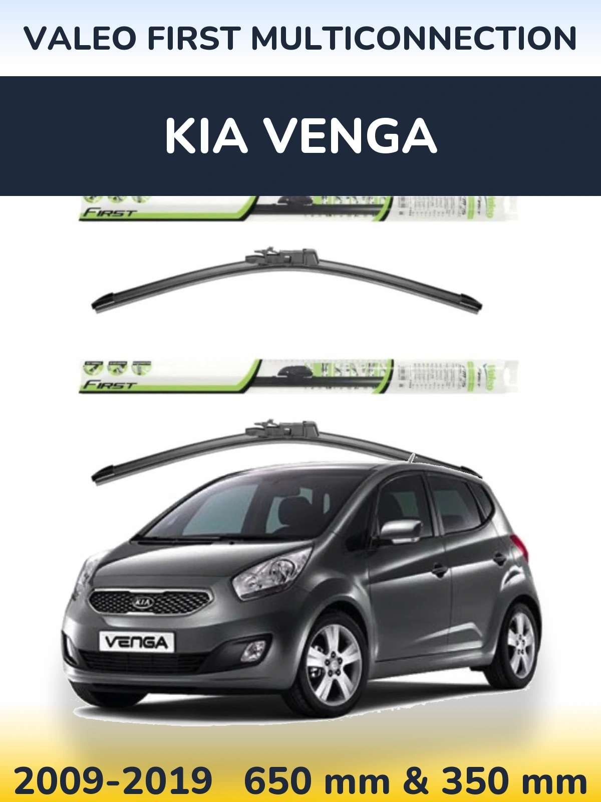 Front wiper blade set Valeo First MultiConnection 650 & 350 mm for KIA Venga 2009-2019