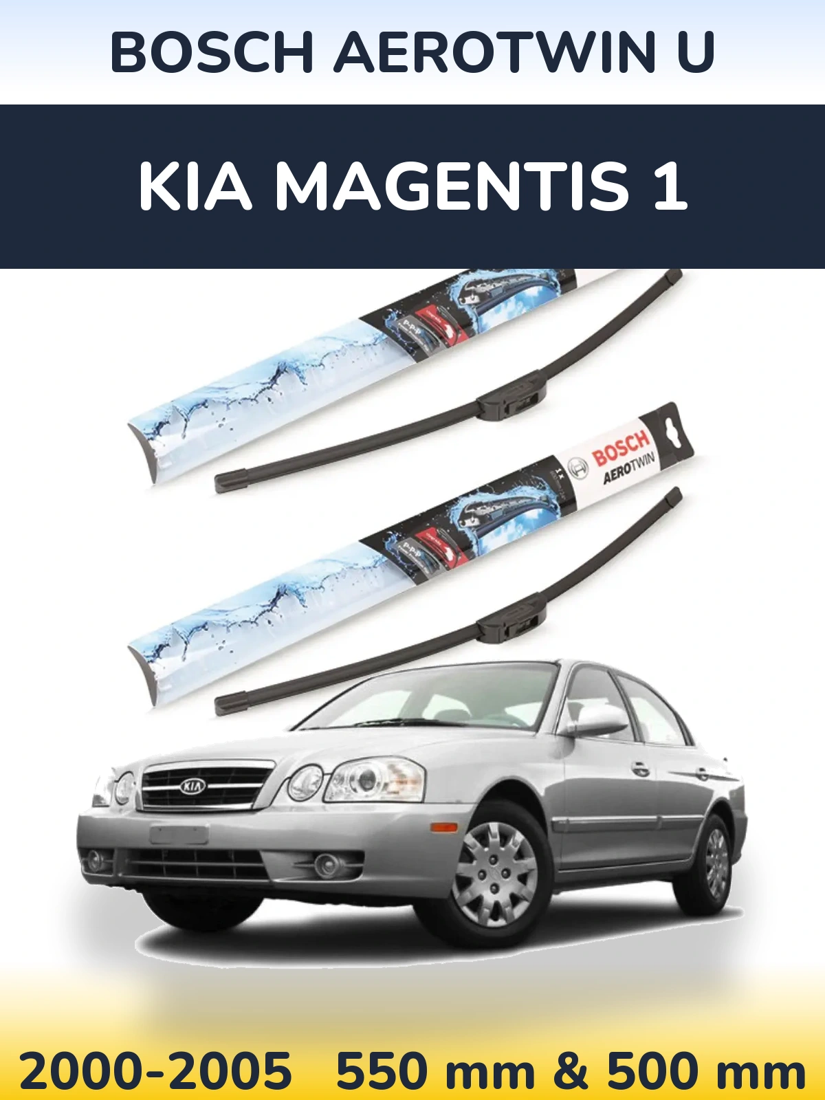 Torkarblad BOSCH AeroTwin U för KIA Magentis 1