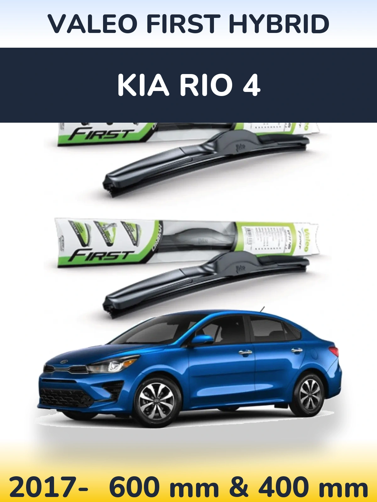 Torkarblad Valeo First Hybrid för KIA Rio 4