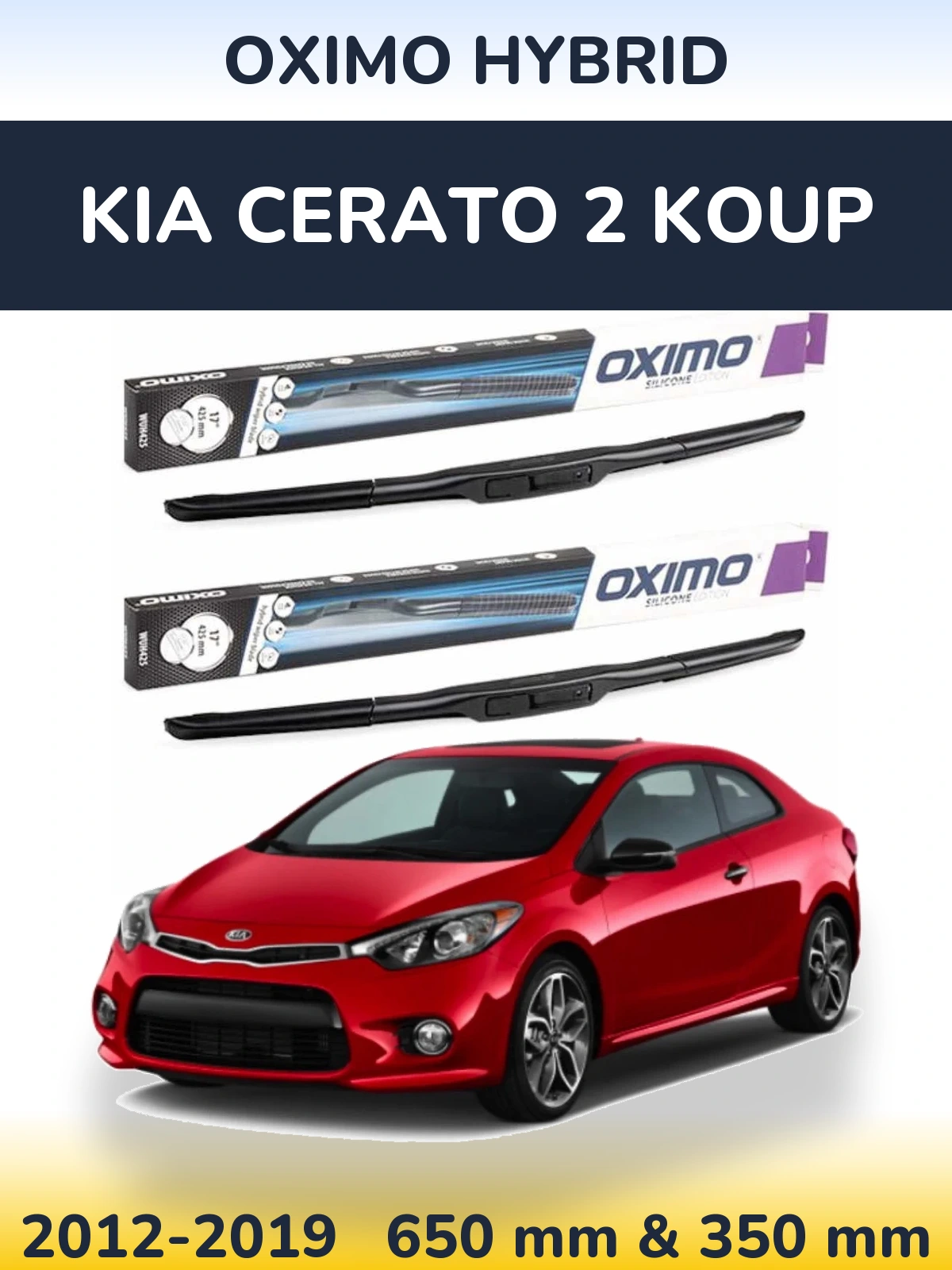 Front wiper blade set Oximo Hybrid 650 & 350 mm for KIA Cerato 2 Koup 2012-2019