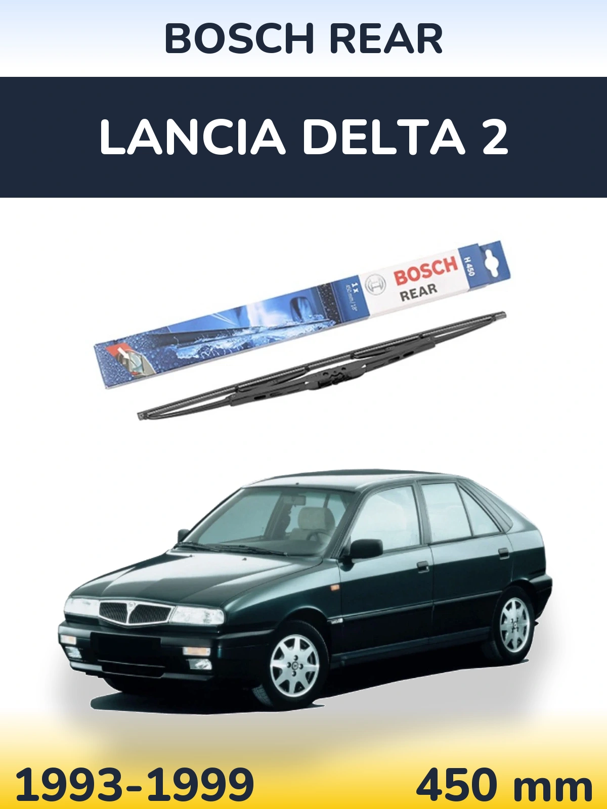 Torkarblad BOSCH Rear för Lancia Delta 2