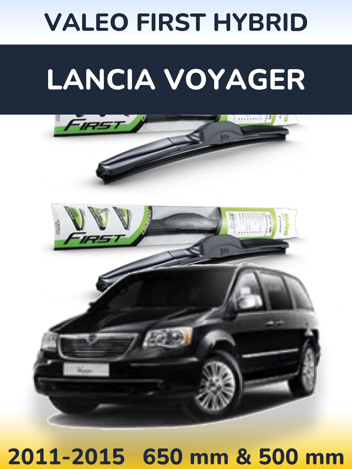 Комплект передніх щіток Valeo First Hybrid 650 & 500 мм для Lancia Voyager 2011-2015