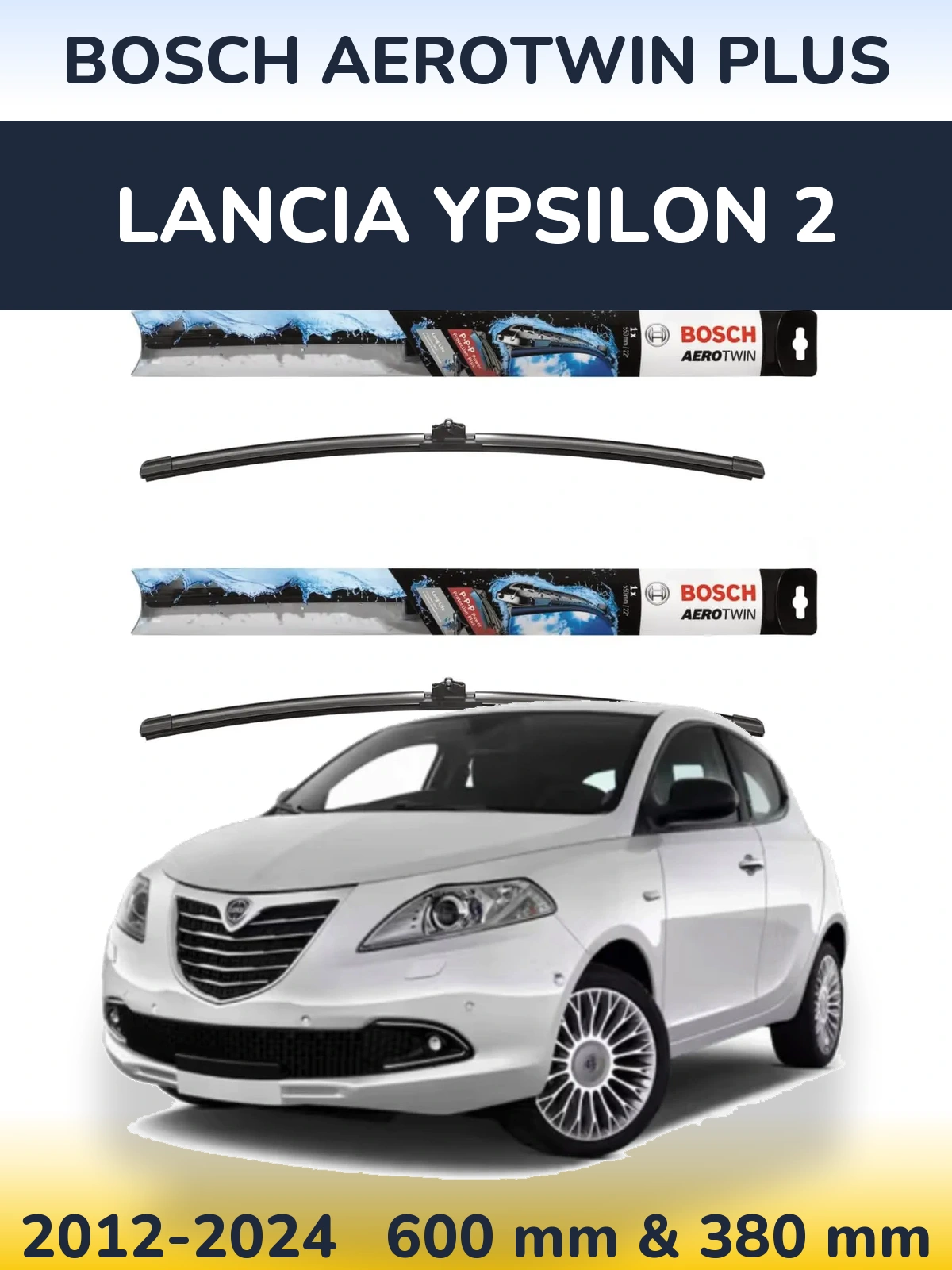 Torkarblad BOSCH AeroTwin Plus för Lancia Ypsilon 2