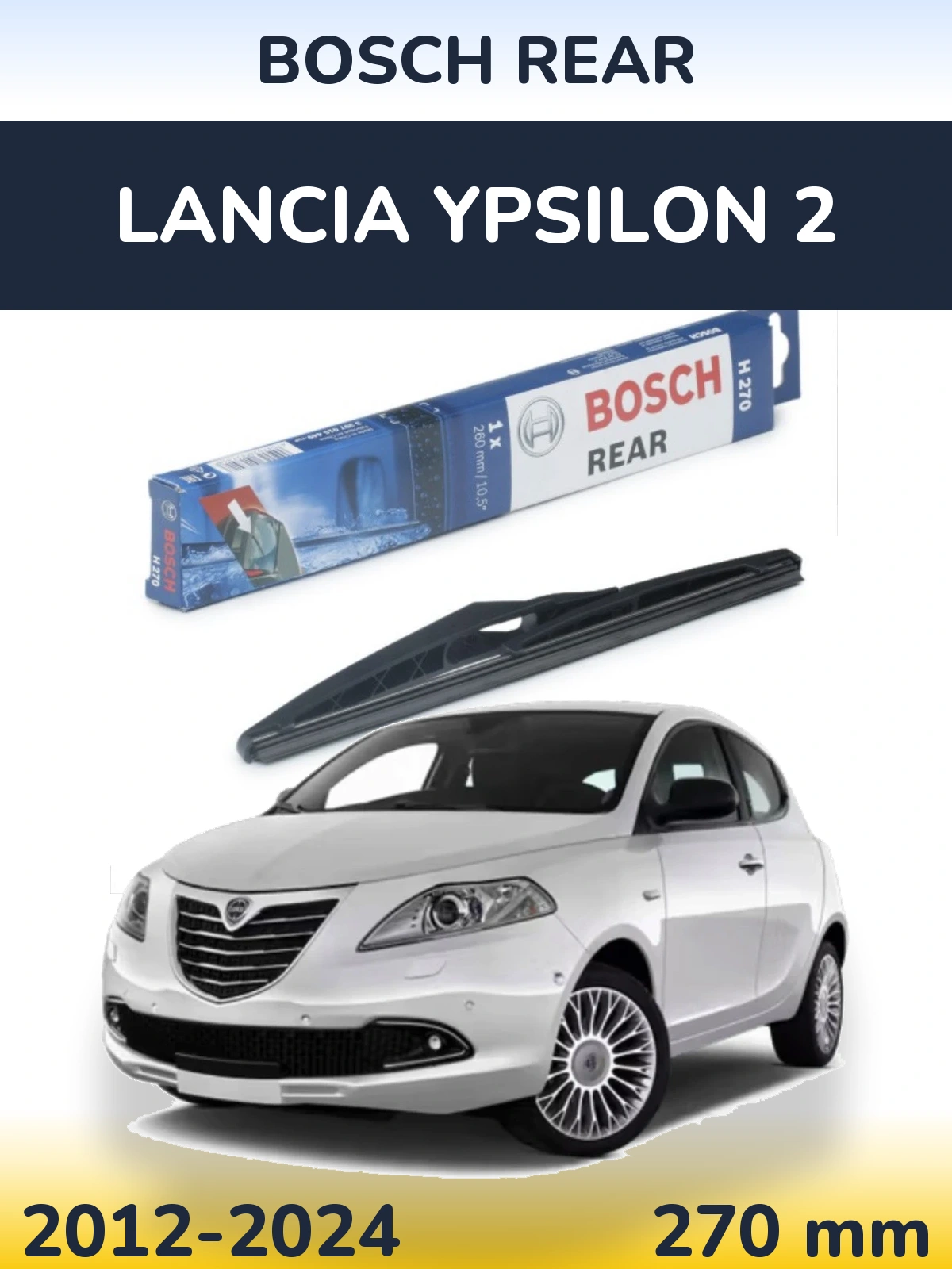 Torkarblad BOSCH Rear för Lancia Ypsilon 2