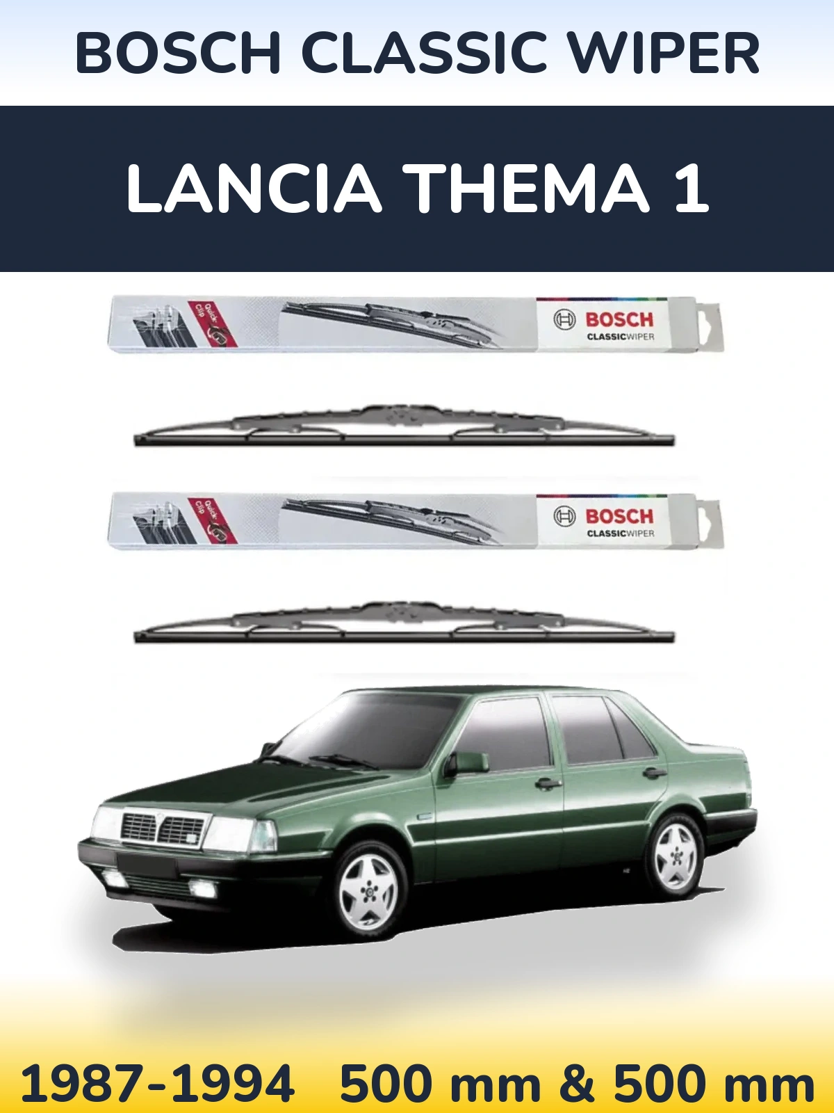Комплект передніх щіток BOSCH Classic Wiper 500 & 500 мм для Lancia Thema 1 1987-1994