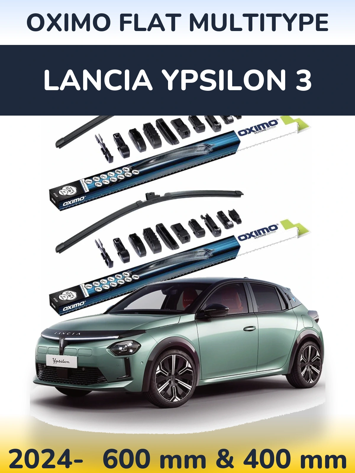 Комплект передніх щіток Oximo Flat MultiТипe 600 & 400 мм для Lancia Ypsilon 3 2024-2026