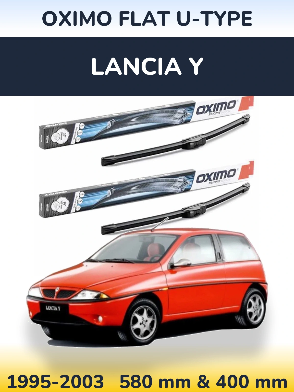 Комплект передніх щіток Oximo Flat U-type 580 & 400 мм для Lancia Y 1995-2003