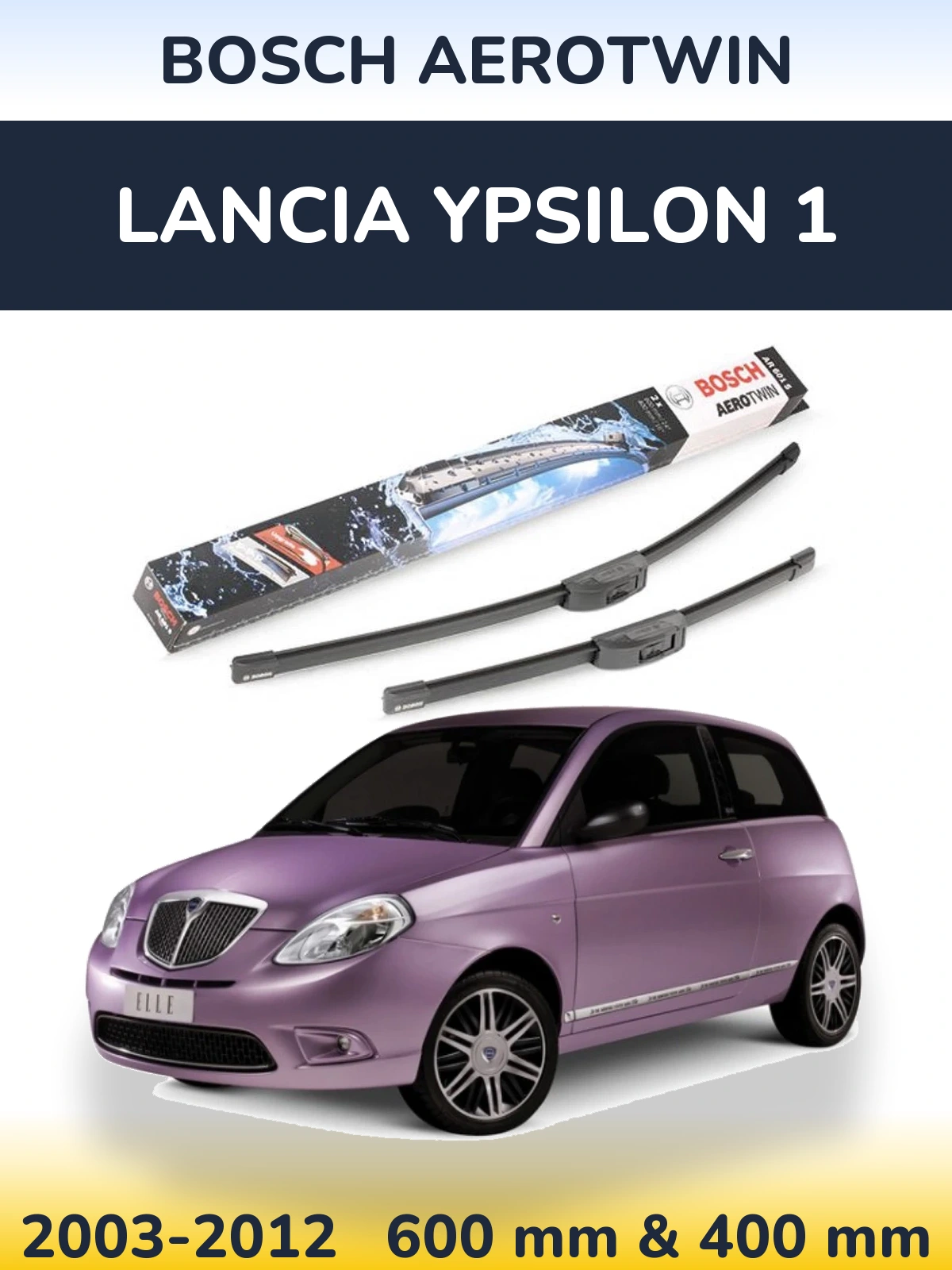 Torkarblad BOSCH AeroTwin för Lancia Ypsilon 1