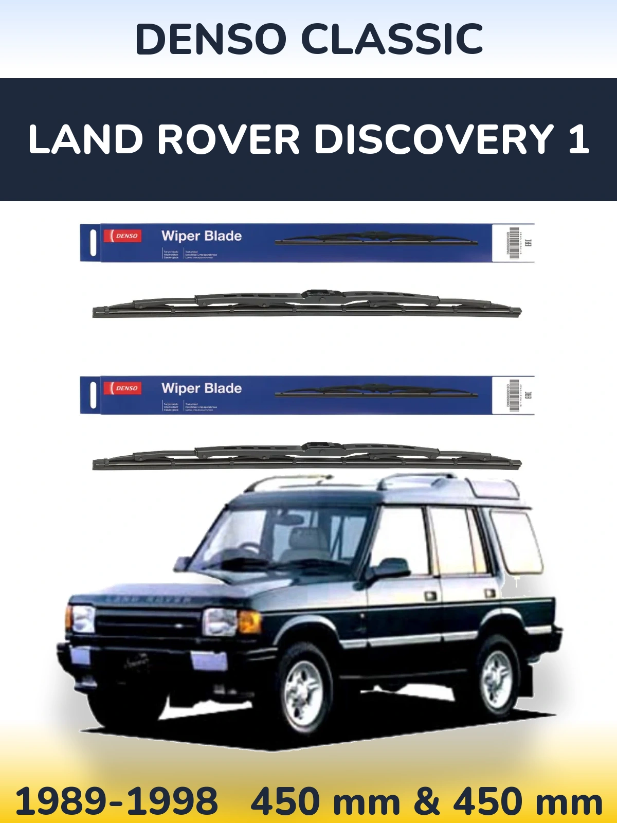 Комплект передніх щіток Denso Classic 450 & 450 мм для Land Rover Discovery 1 1989-1998
