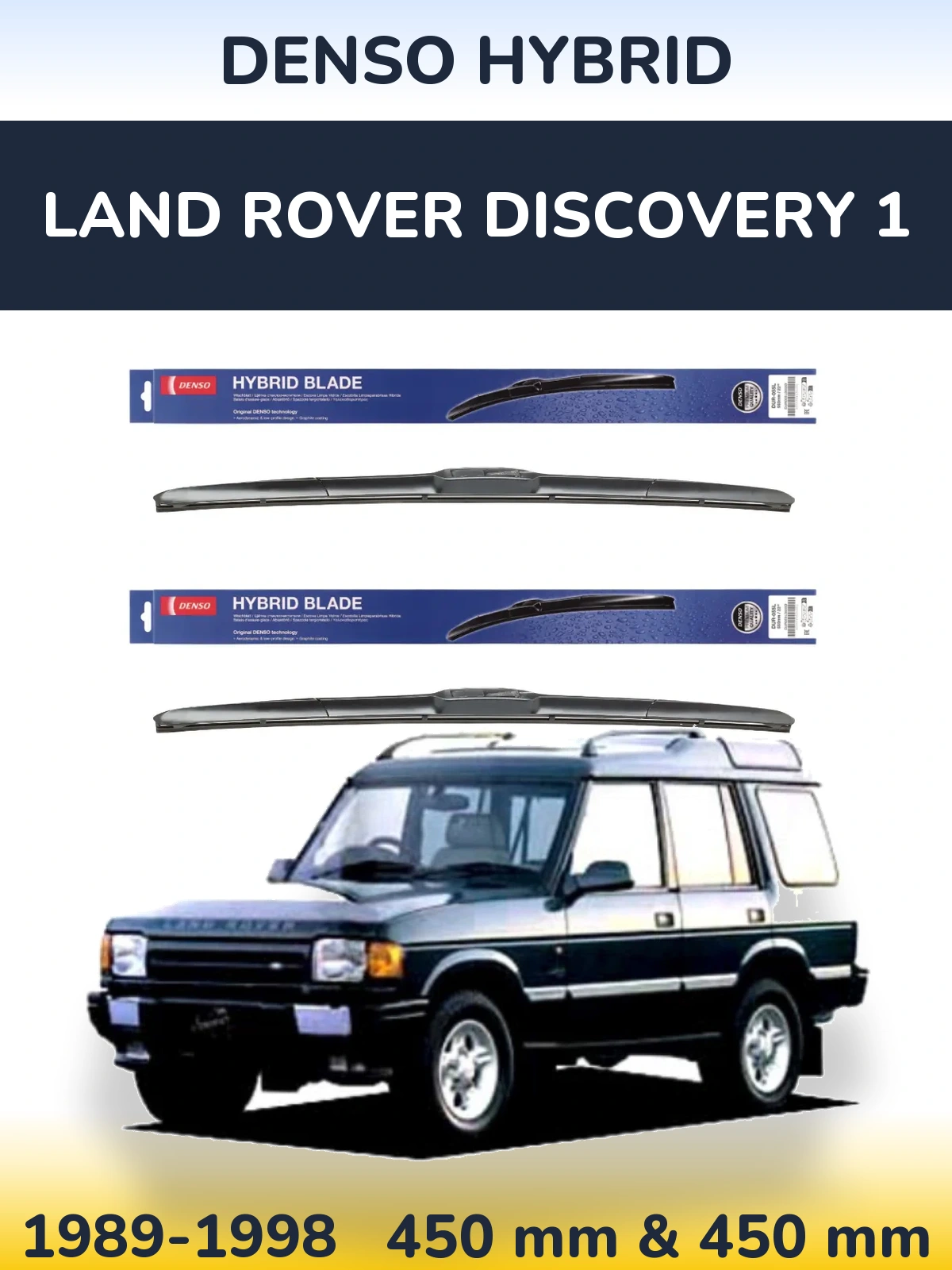Комплект передних дворников Denso Hybrid 450 & 450 мм для Land Rover Discovery 1 1989-1998