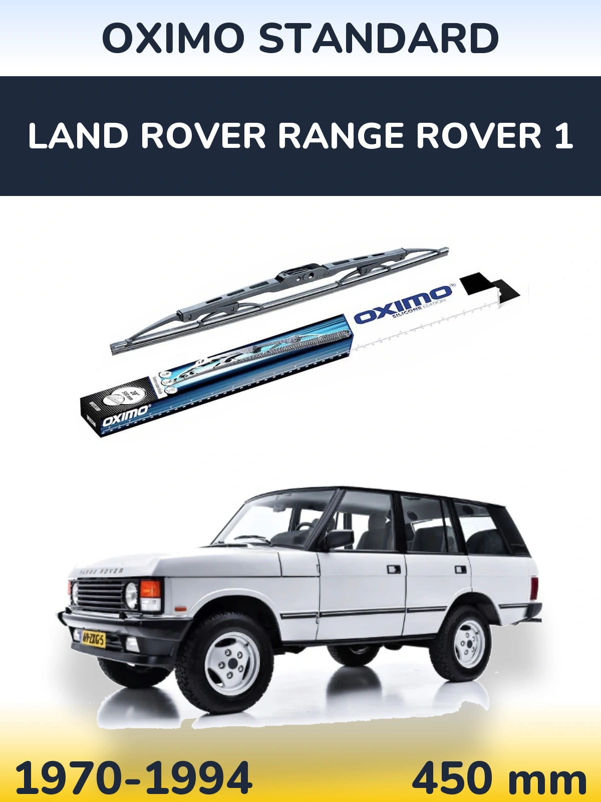 Torkarblad Oximo Standard för Land Rover Range Rover 1