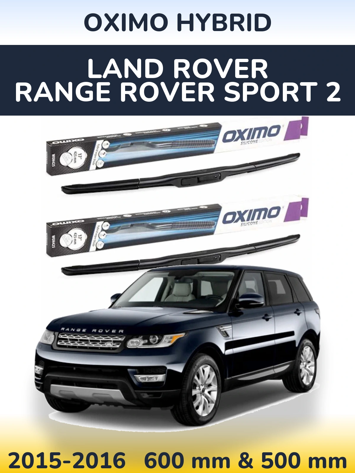 Torkarblad Oximo Hybrid för Land Rover Range Rover Sport 2