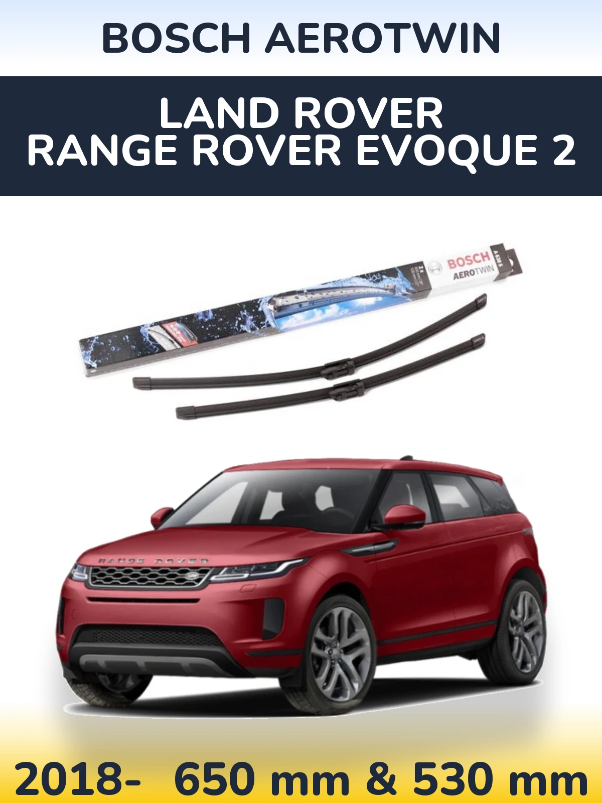 Torkarblad BOSCH AeroTwin för Land Rover Range Rover  Evoque 2