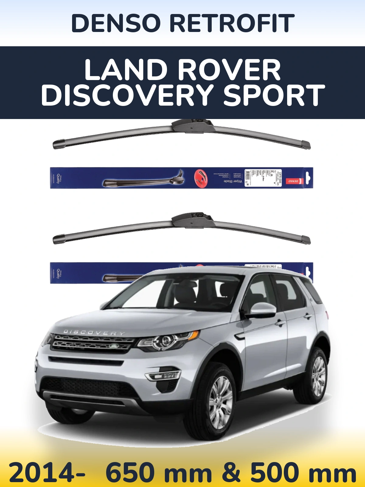 Комплект передніх щіток Denso Retrofit 650 & 500 мм для Land Rover Discovery Sport 2014-2026