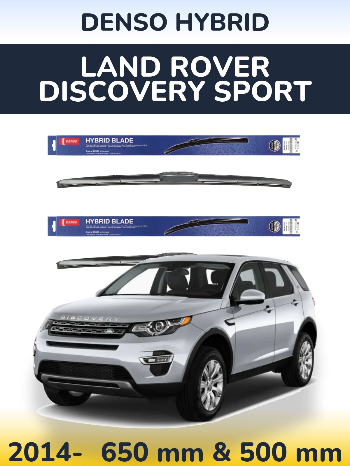 Комплект передніх щіток Denso Hybrid 650 & 500 мм для Land Rover Discovery Sport 2014-2026