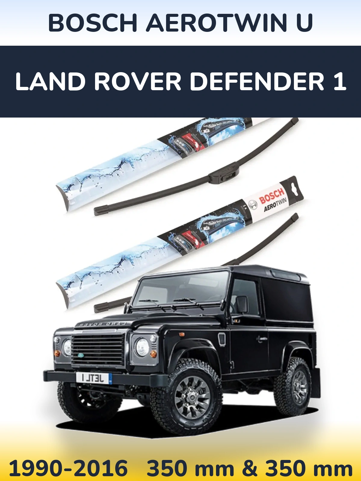 Torkarblad BOSCH AeroTwin U för Land Rover Defender 1