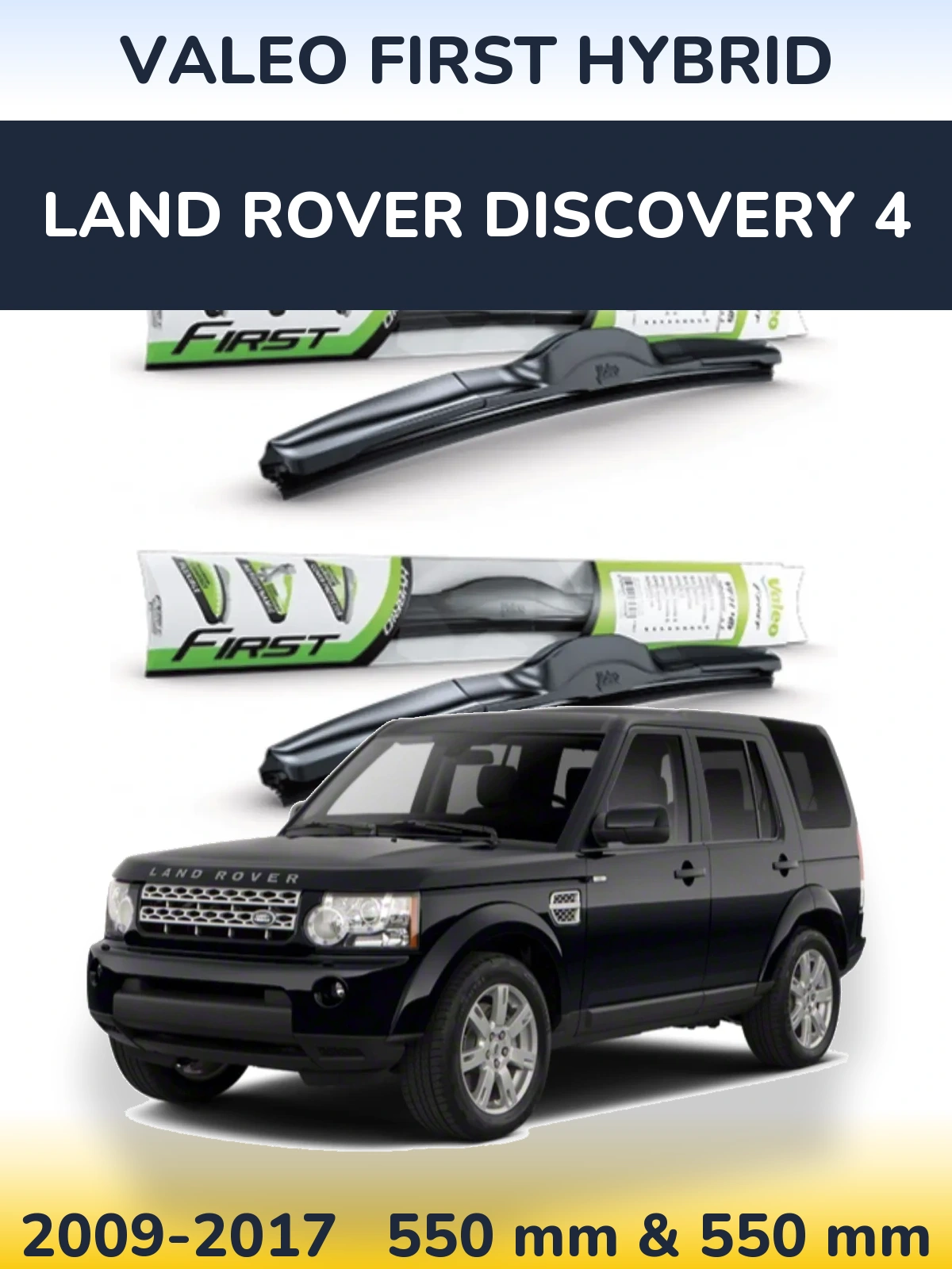 Front wiper blade set Valeo First Hybrid 550 & 550 mm for Land Rover Discovery 4 2009-2017