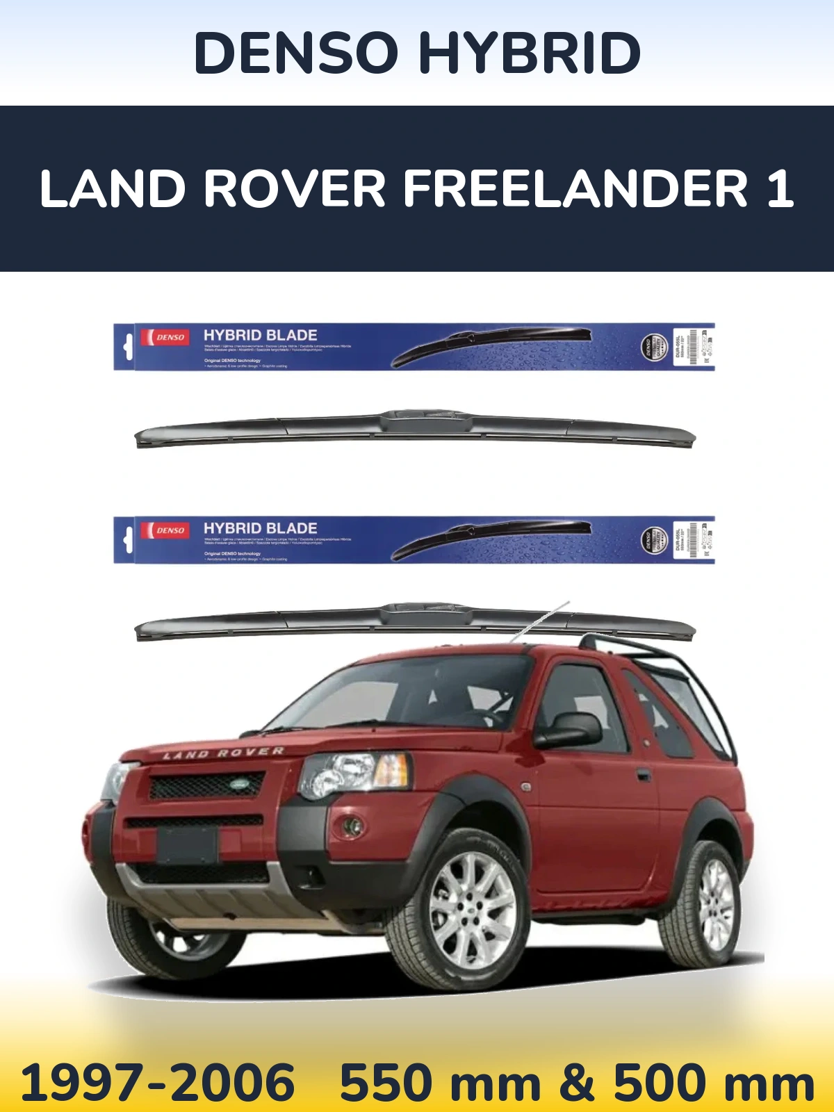 Torkarblad Denso Hybrid för Land Rover Freelander 1