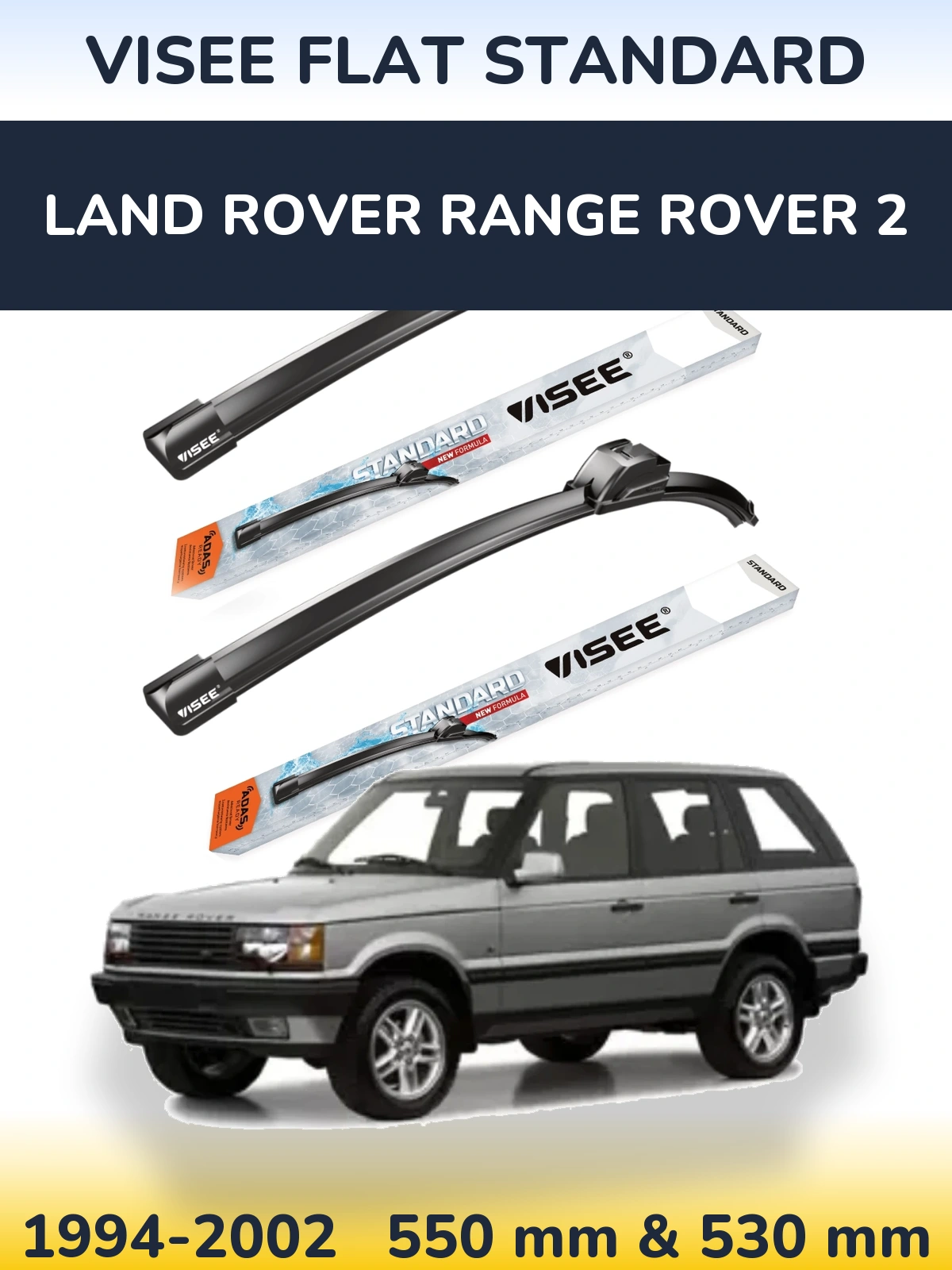 Torkarblad VISEE FLAT STANDARD för Land Rover Range Rover 2
