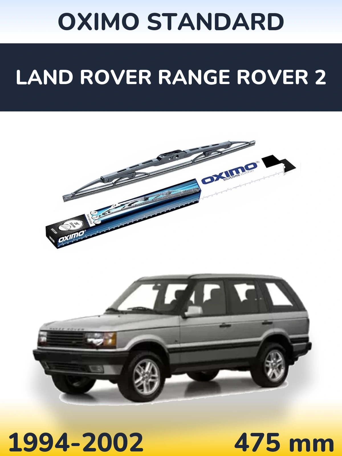 Torkarblad Oximo Standard för Land Rover Range Rover 2