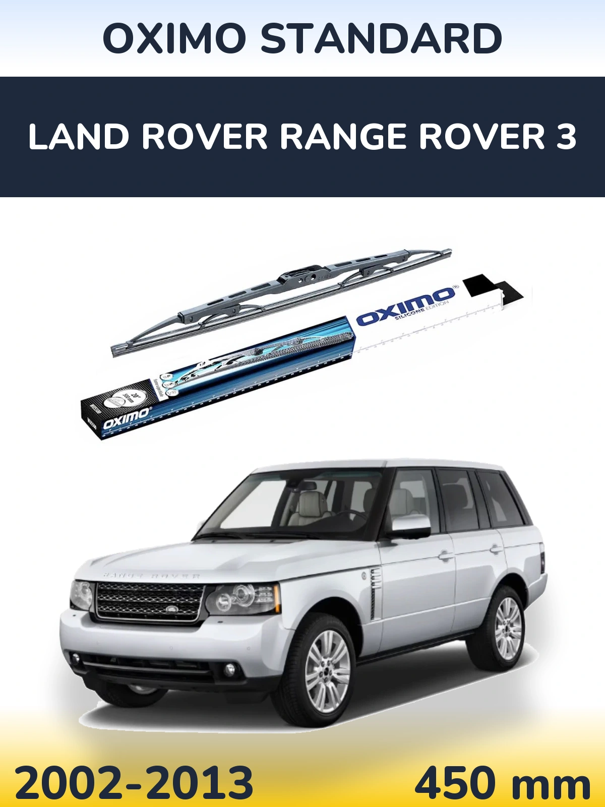 Torkarblad Oximo Standard för Land Rover Range Rover 3