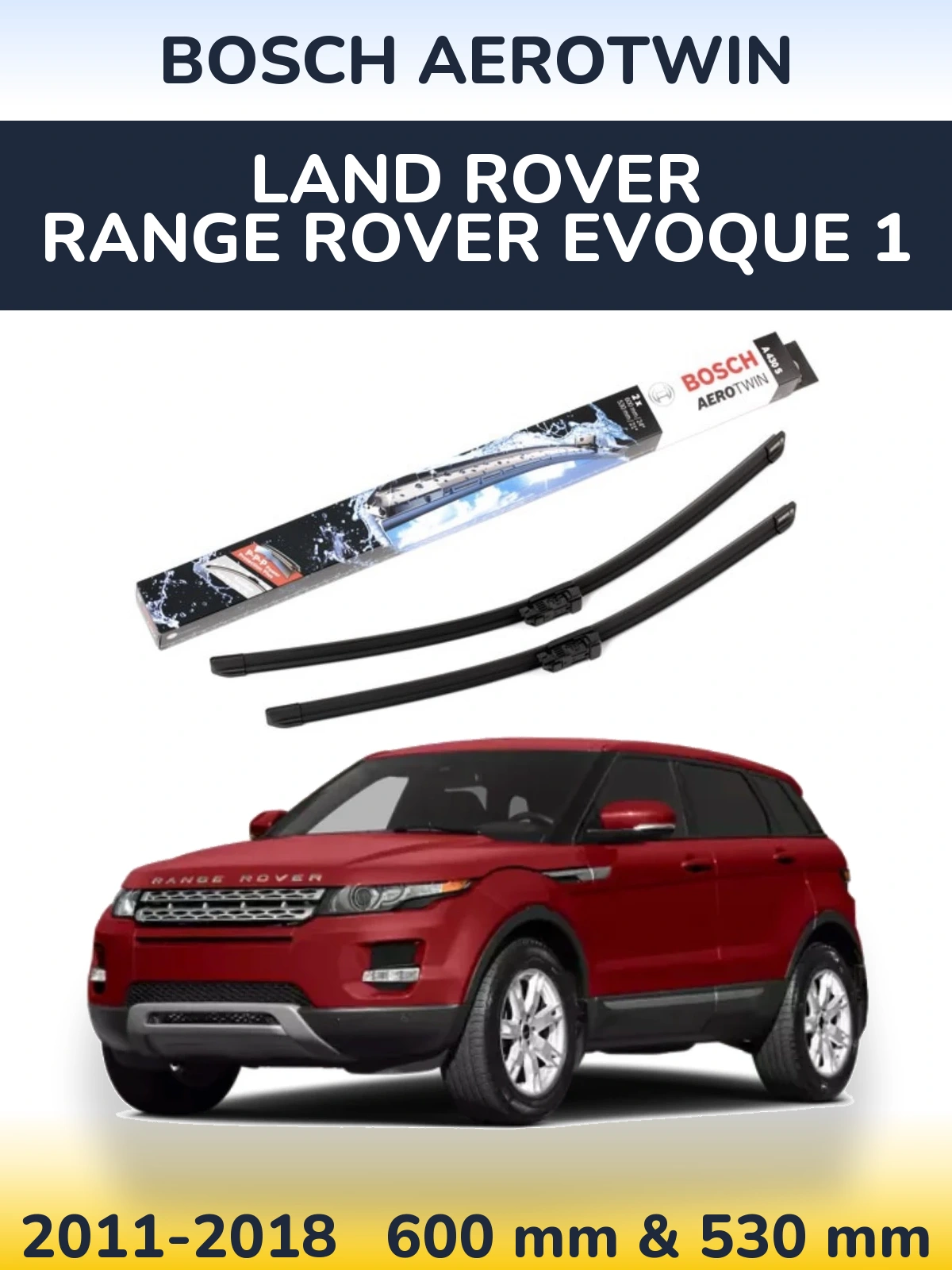 Torkarblad BOSCH AeroTwin för Land Rover Range Rover  Evoque 1