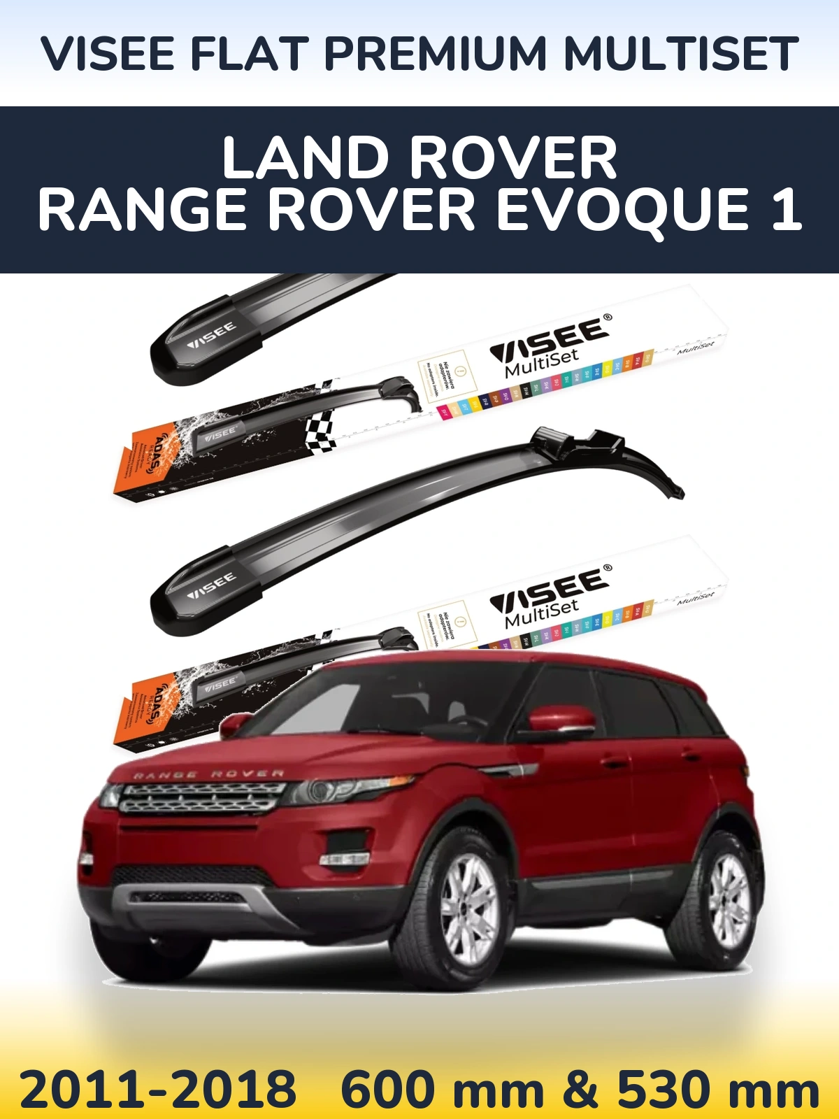 Комплект передних дворников VISEE FLAT PREMIUM MultiSet 600 & 530 мм для Land Rover Range Rover  Evoque 1 2011-2018