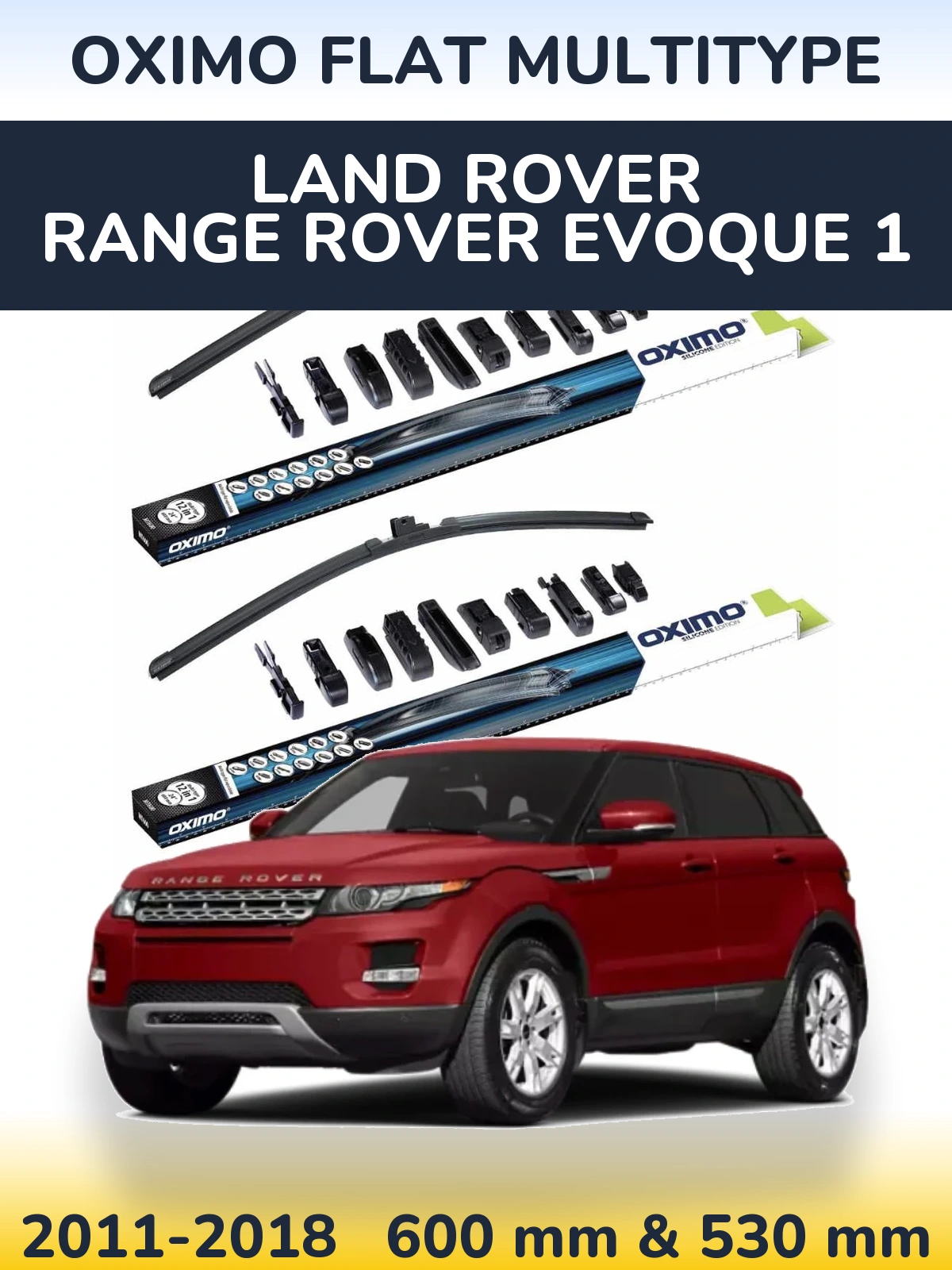 Torkarblad Oximo Flat MultiType för Land Rover Range Rover  Evoque 1