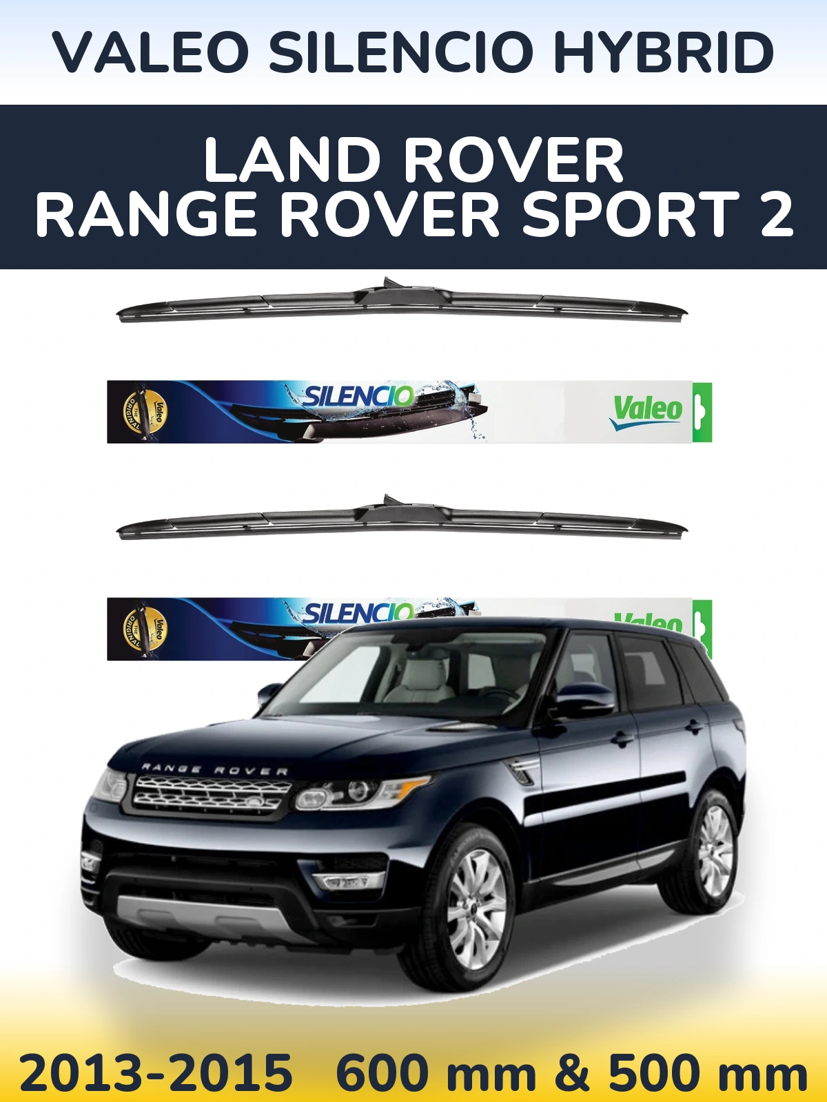 Torkarblad Valeo Silencio Hybrid för Land Rover Range Rover Sport 2