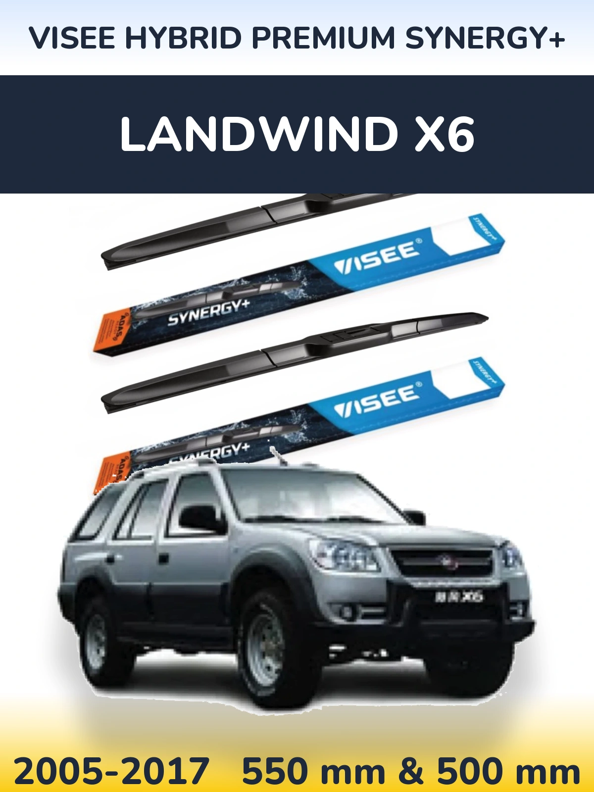 Torkarblad VISEE HYBRID PREMIUM SYNERGY+ för Landwind X6