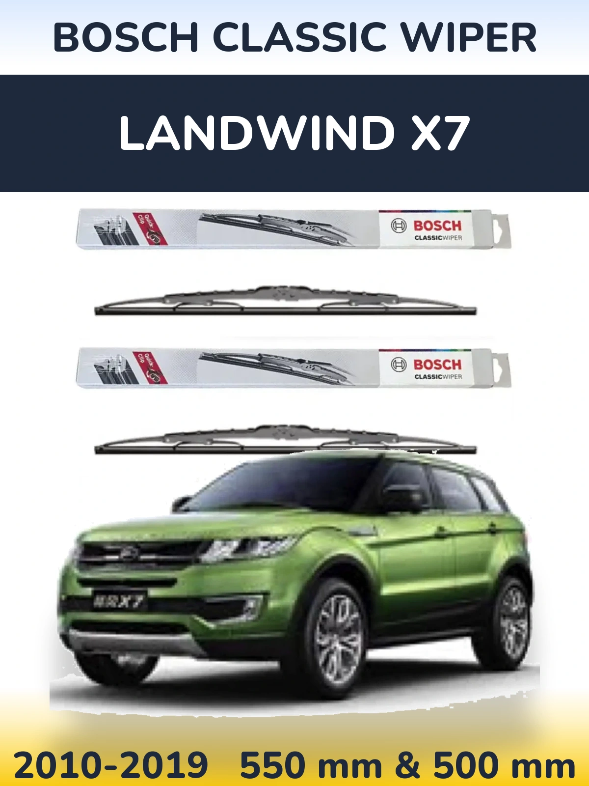 Комплект передніх щіток BOSCH Classic Wiper 550 & 500 мм для Landwind X7 2010-2019