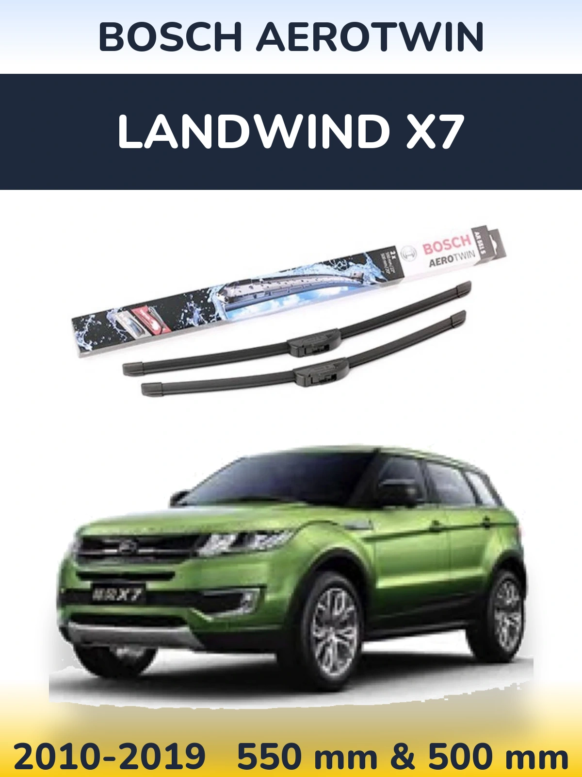 Комплект передних дворников BOSCH AeroTwin 550 & 500 мм для Landwind X7 2010-2019
