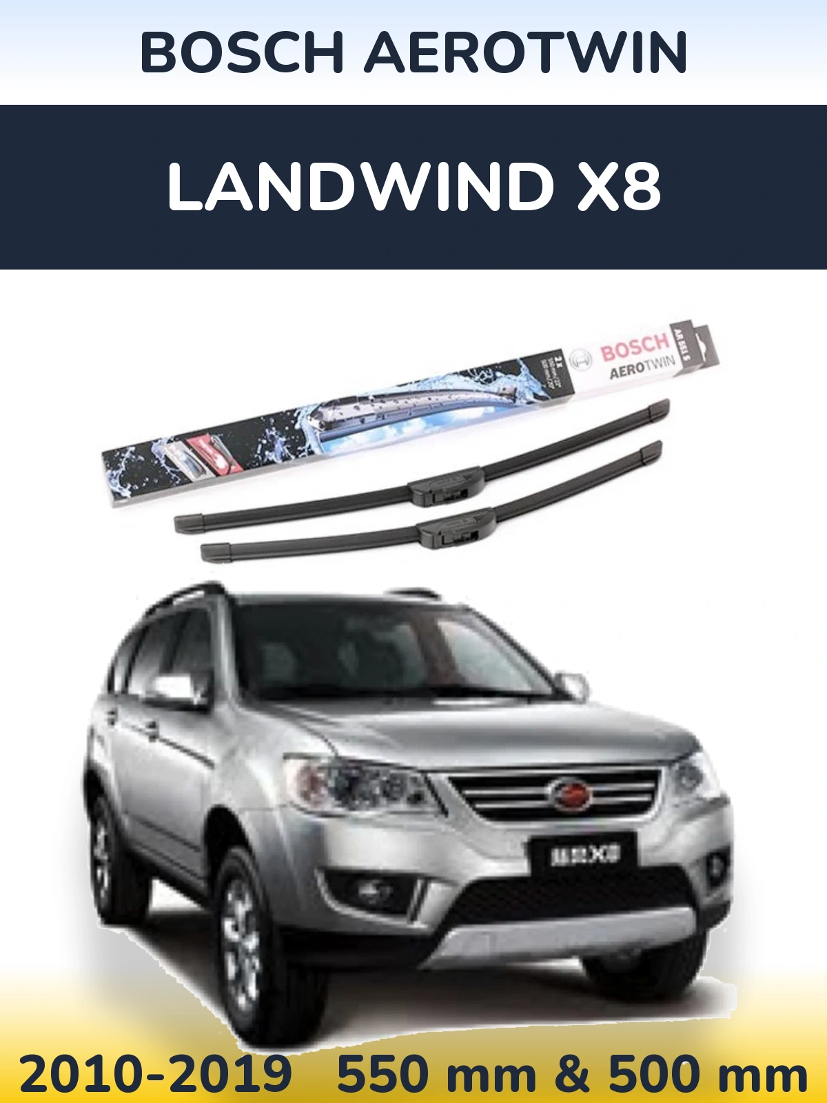 Комплект передних дворников BOSCH AeroTwin 550 & 500 мм для Landwind X8 2010-2019