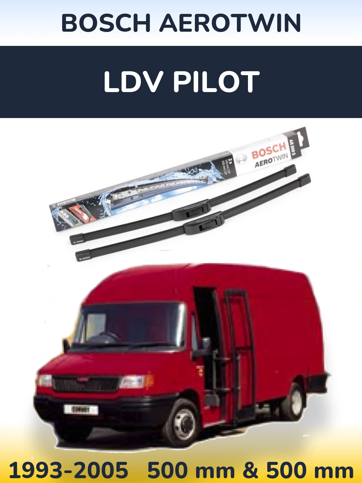 Комплект передніх щіток BOSCH AeroTwin 500 & 500 мм для LDV Pilot 1993-2005