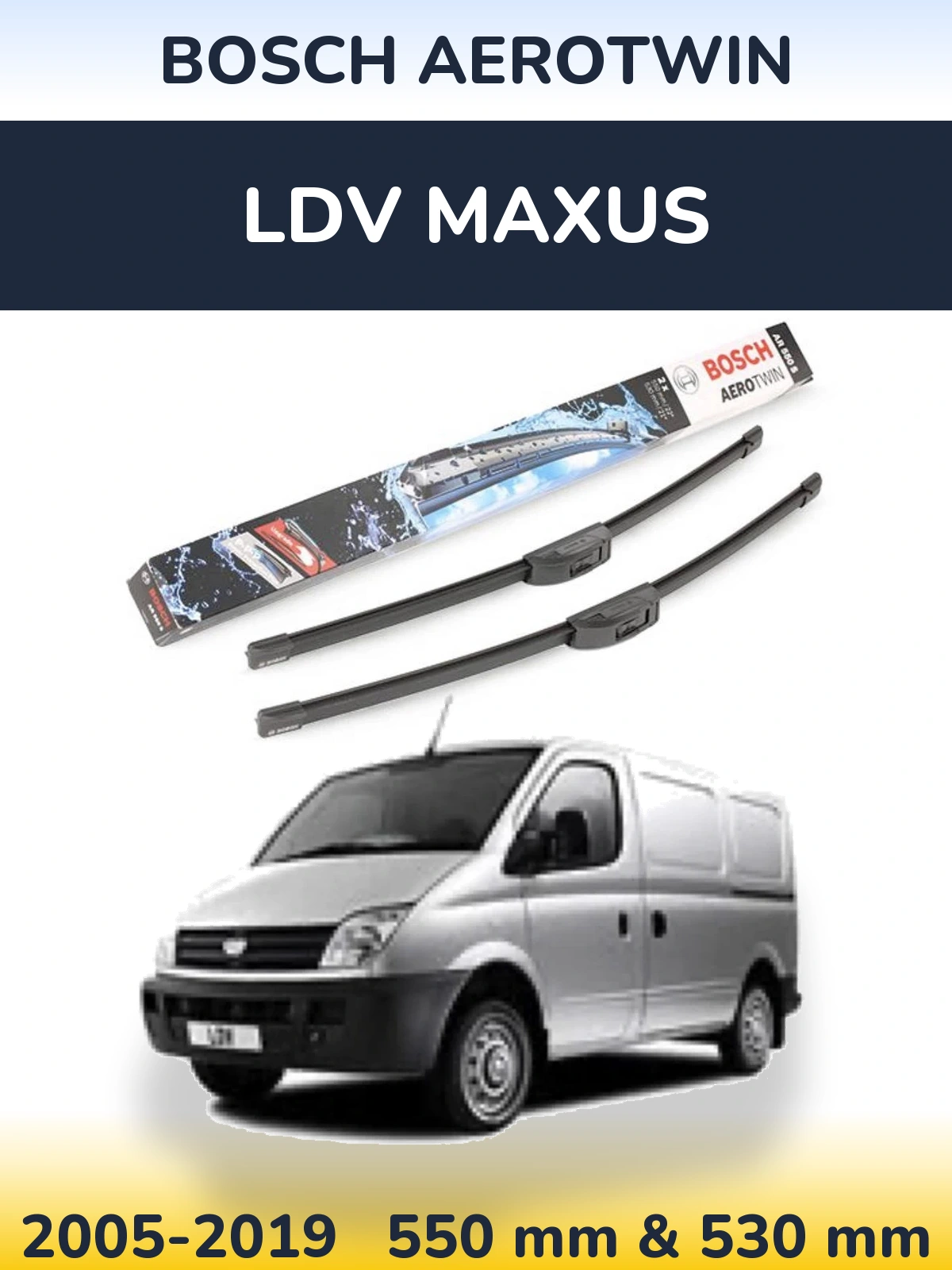 Комплект передних дворников BOSCH AeroTwin 550 & 530 мм для LDV Maxus 2005-2019