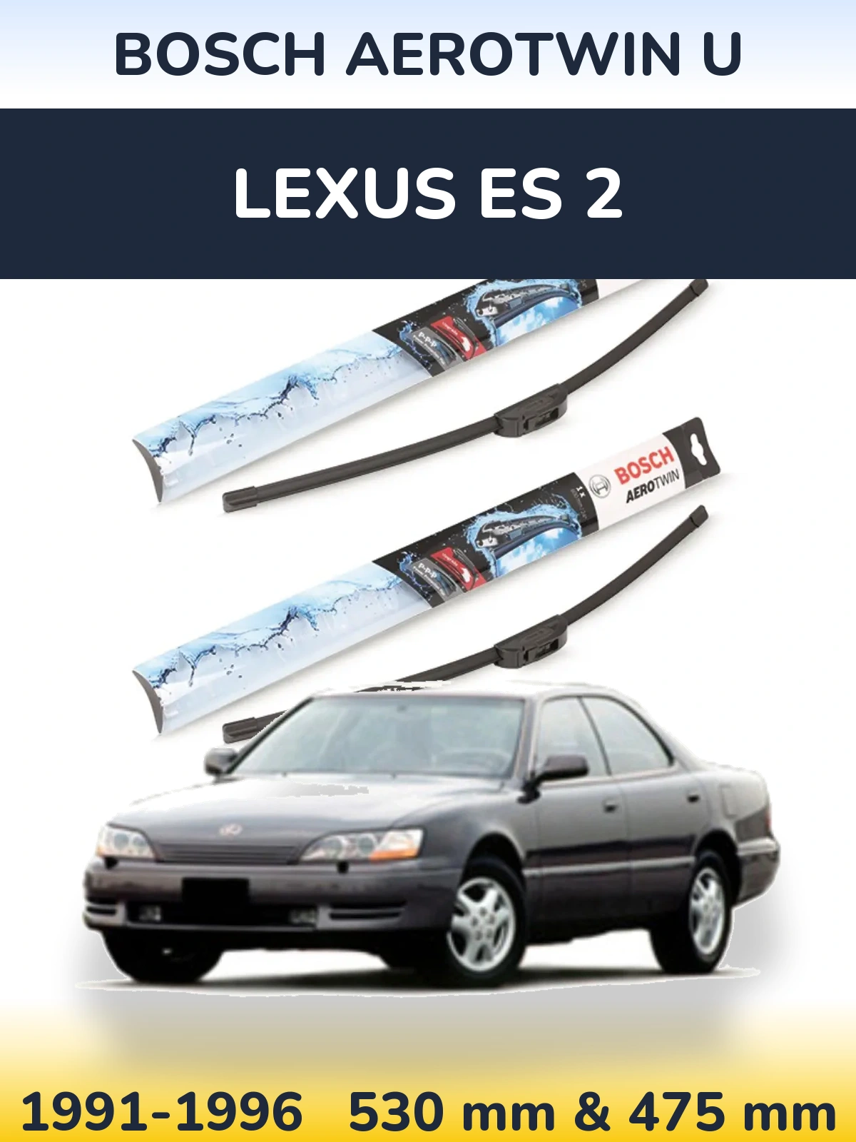 Torkarblad BOSCH AeroTwin U för Lexus ES 2