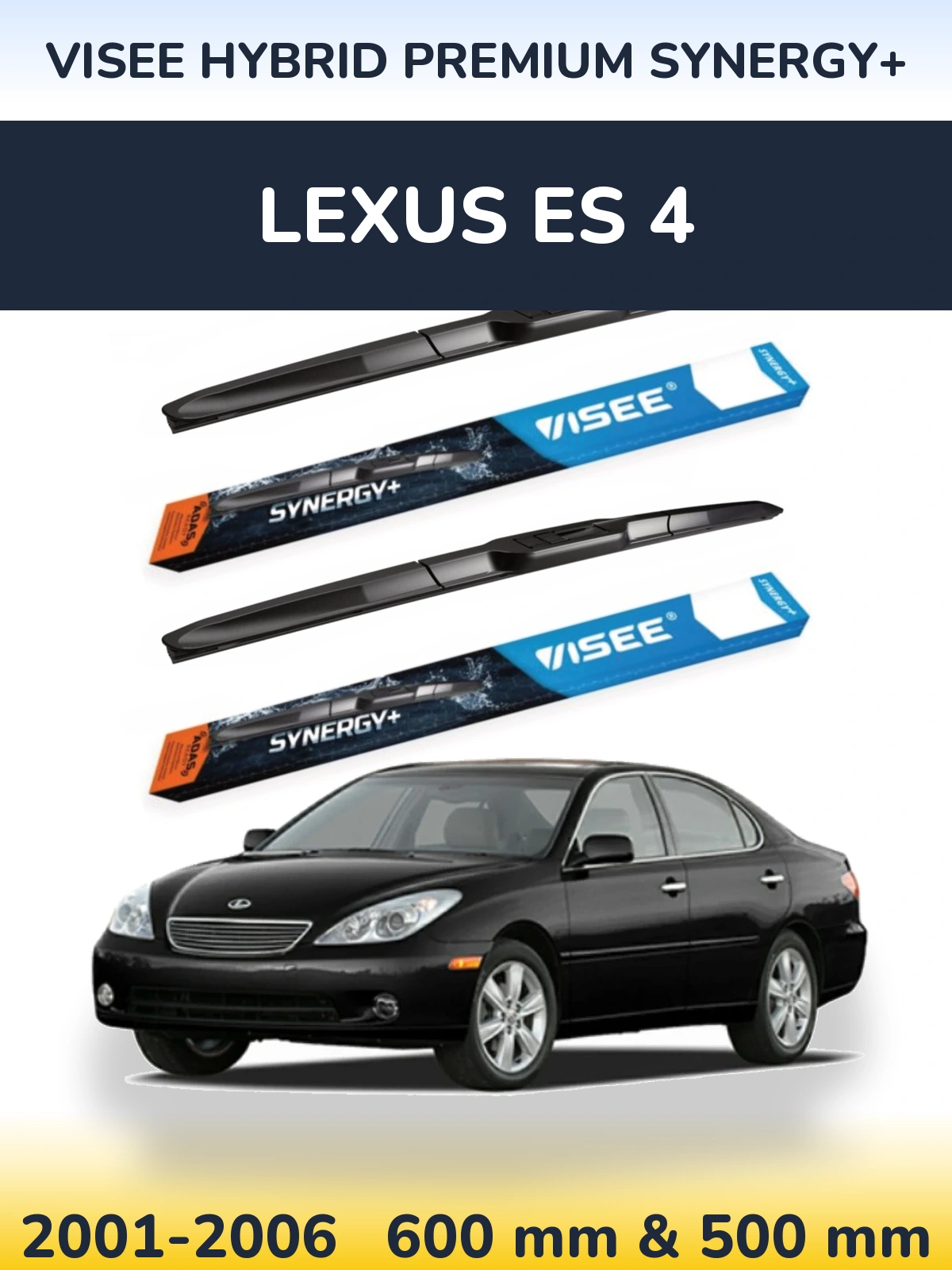 Torkarblad VISEE HYBRID PREMIUM SYNERGY+ för Lexus ES 4