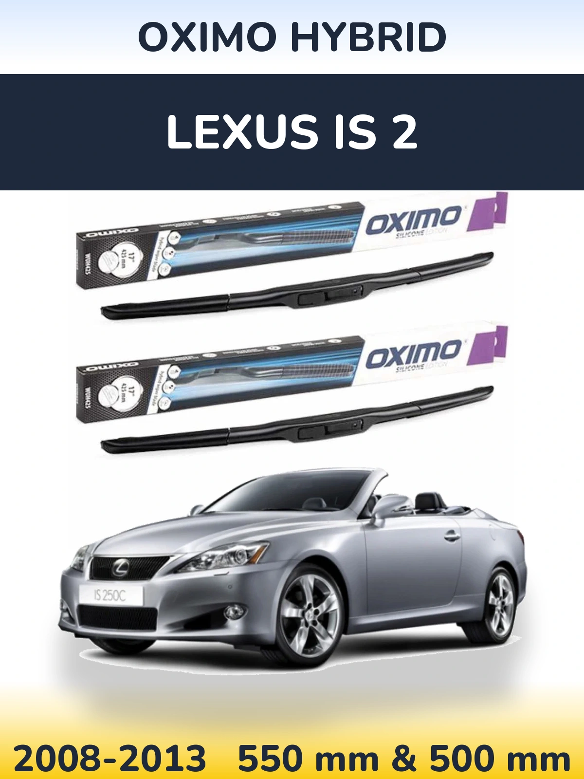 Torkarblad Oximo Hybrid för Lexus IS 2