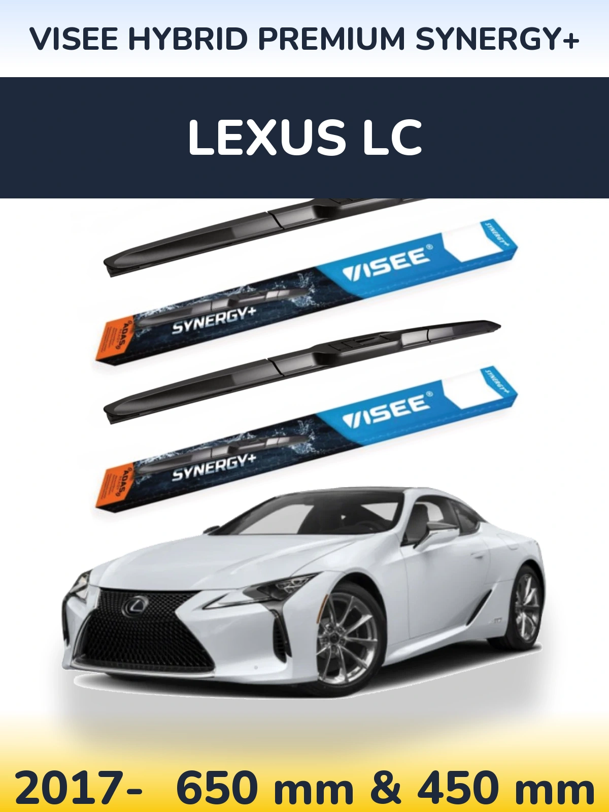 Torkarblad VISEE HYBRID PREMIUM SYNERGY+ för Lexus LC