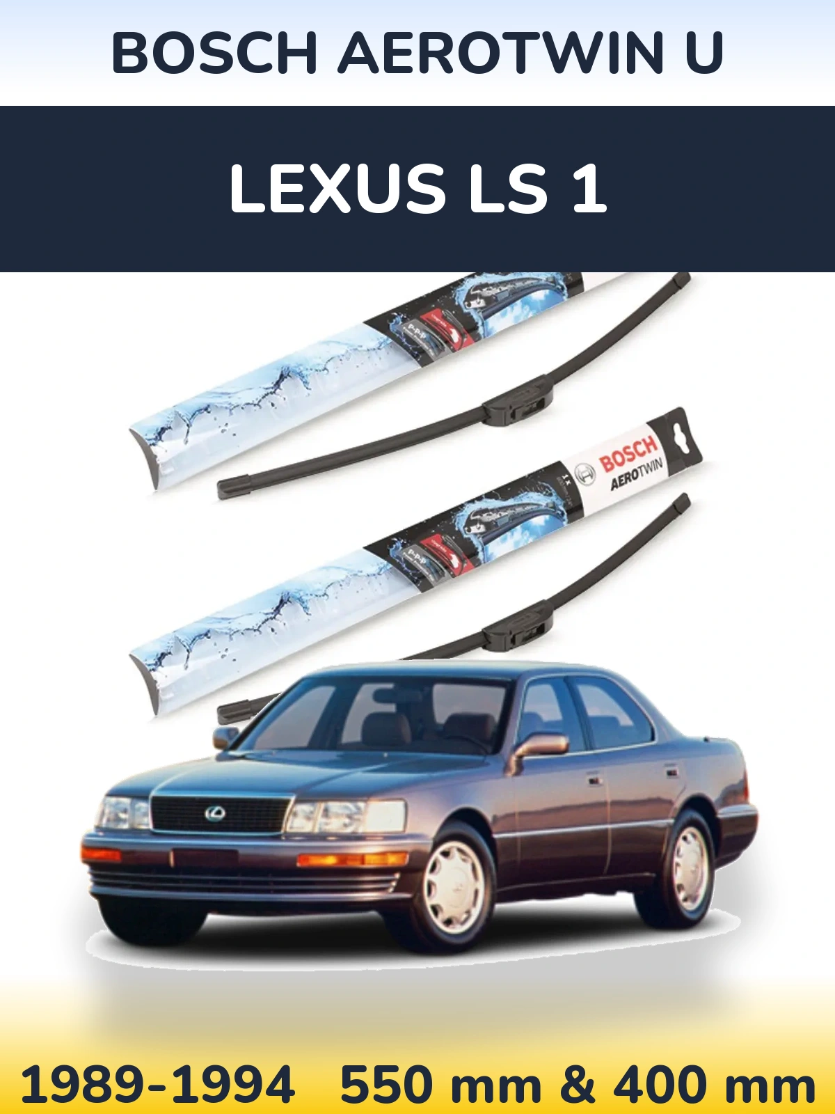 Torkarblad BOSCH AeroTwin U för Lexus LS 1