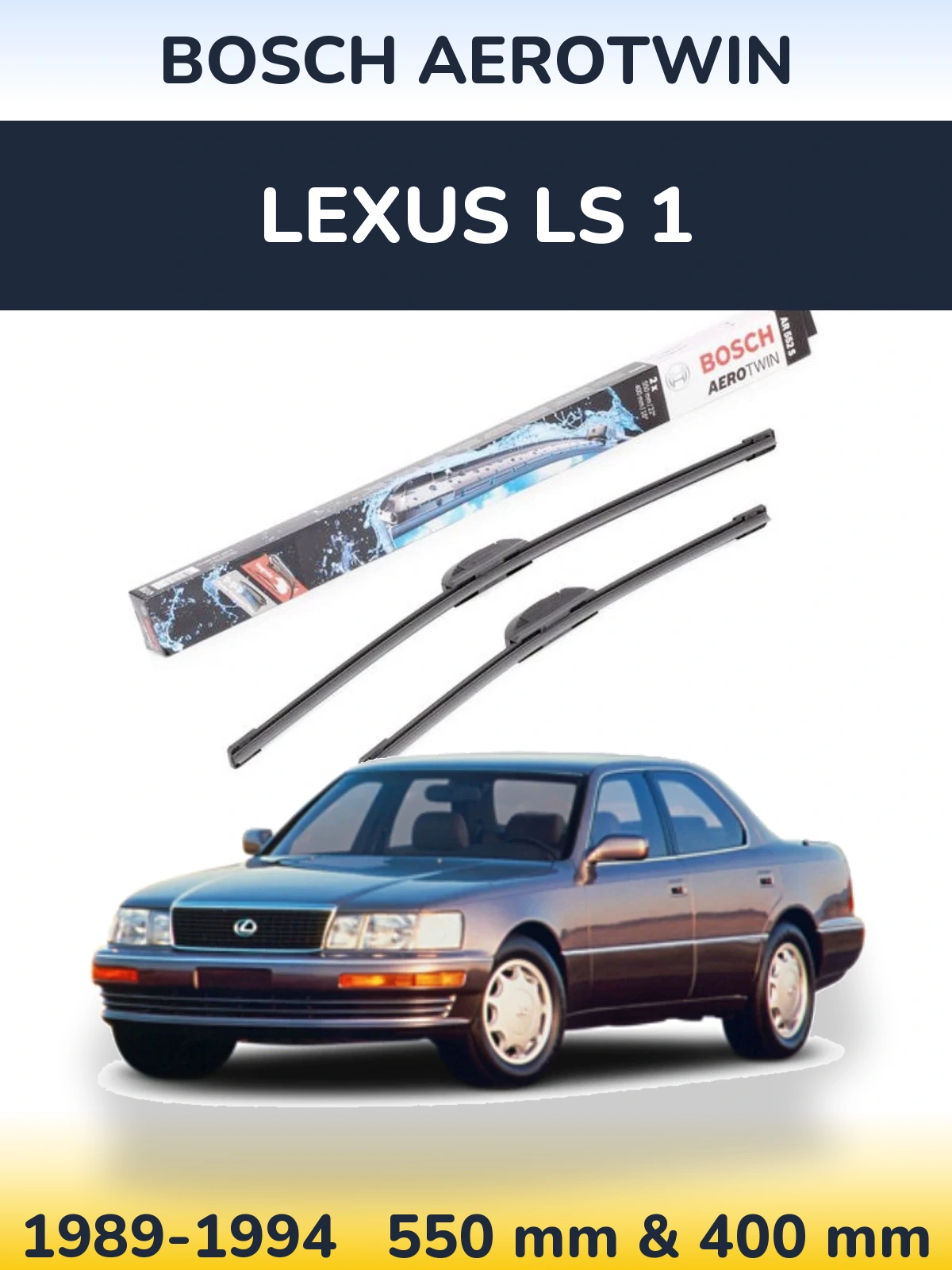 Torkarblad BOSCH AeroTwin för Lexus LS 1