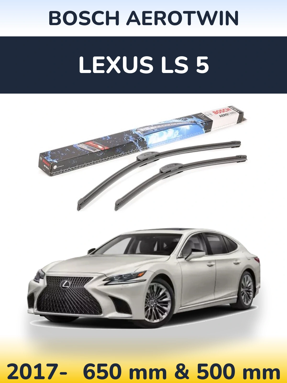 Torkarblad BOSCH AeroTwin för Lexus LS 5