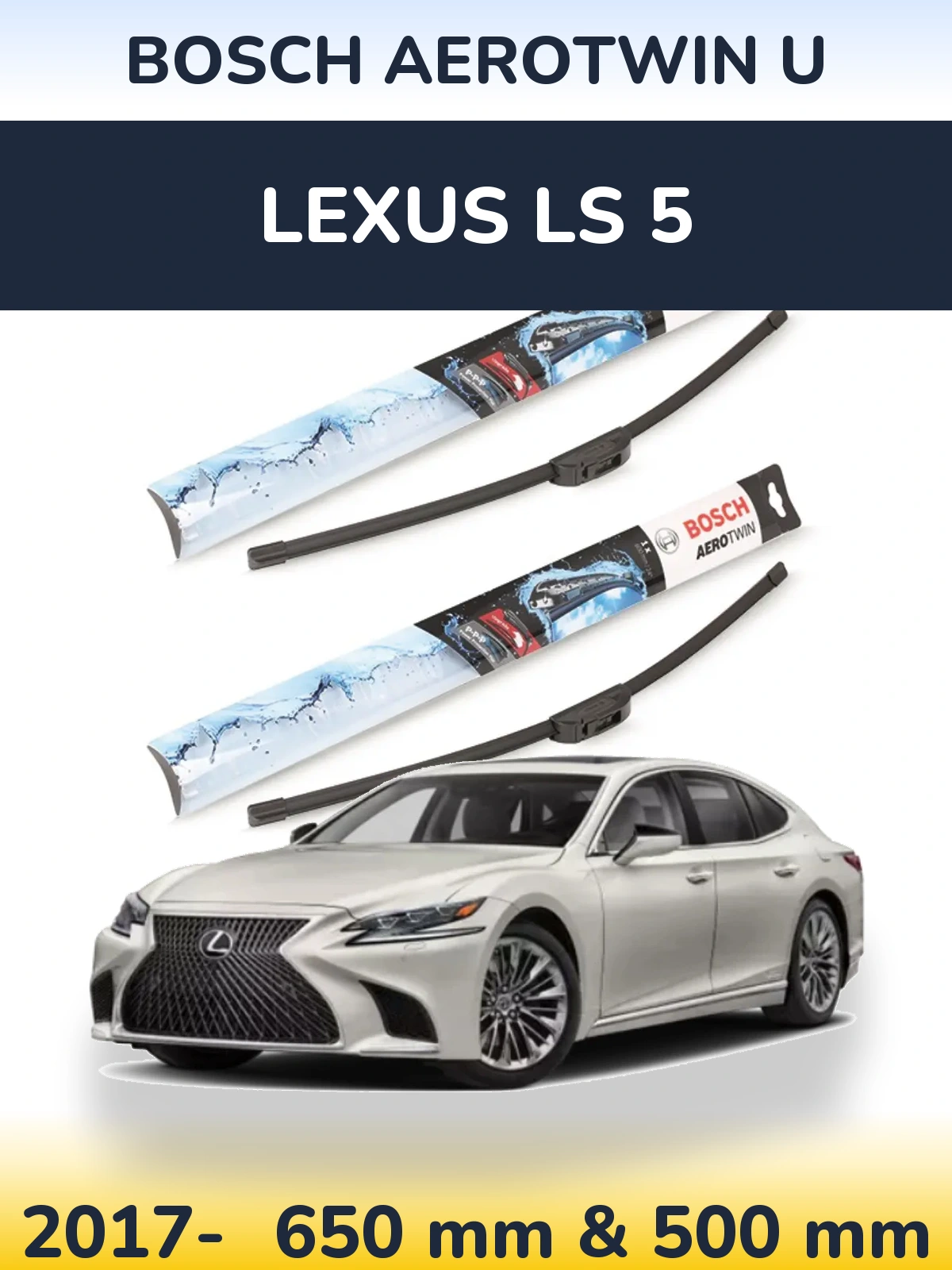 Torkarblad BOSCH AeroTwin U för Lexus LS 5